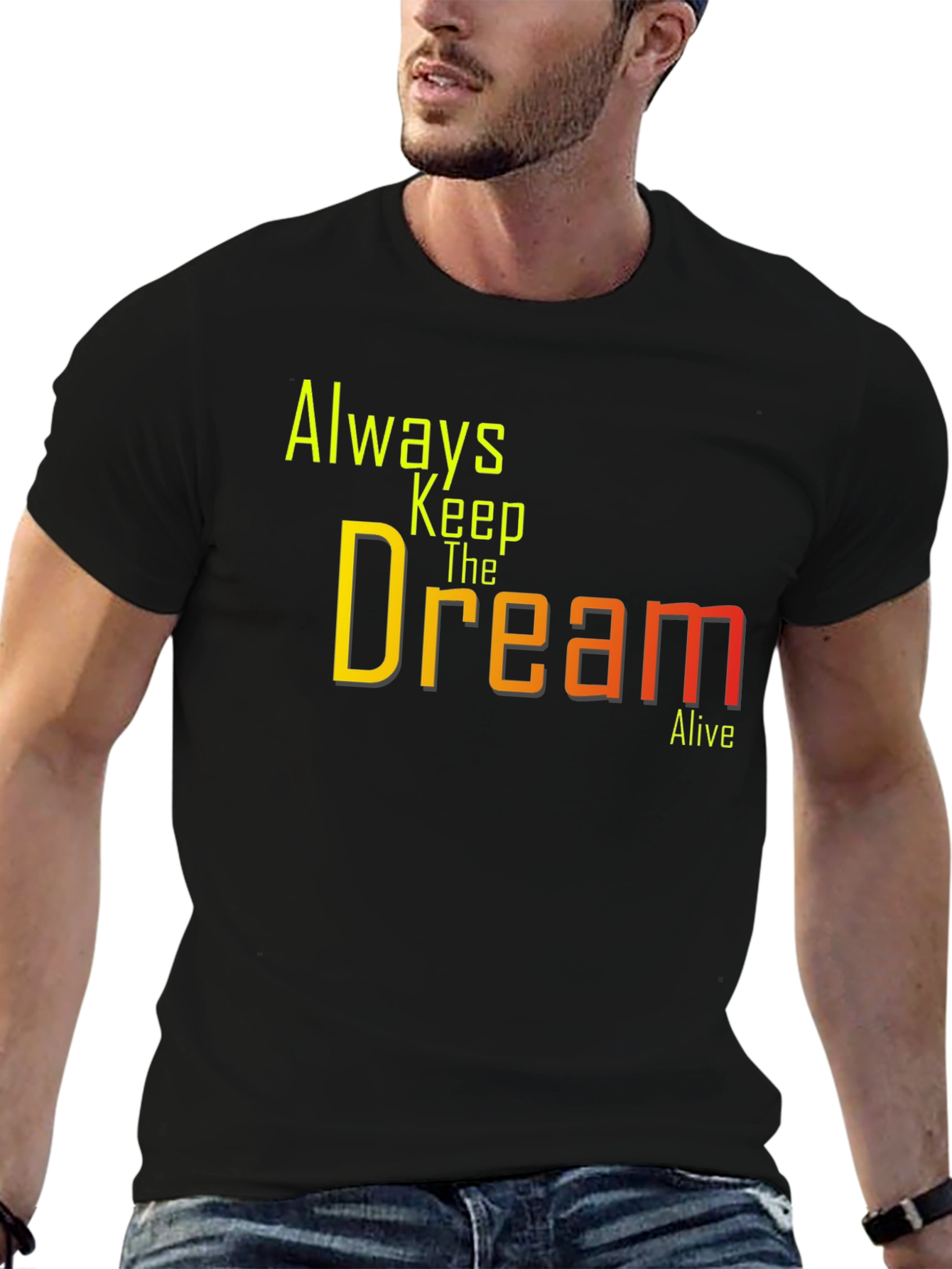 Always Keep The Dream Alive Black Graphic Tee