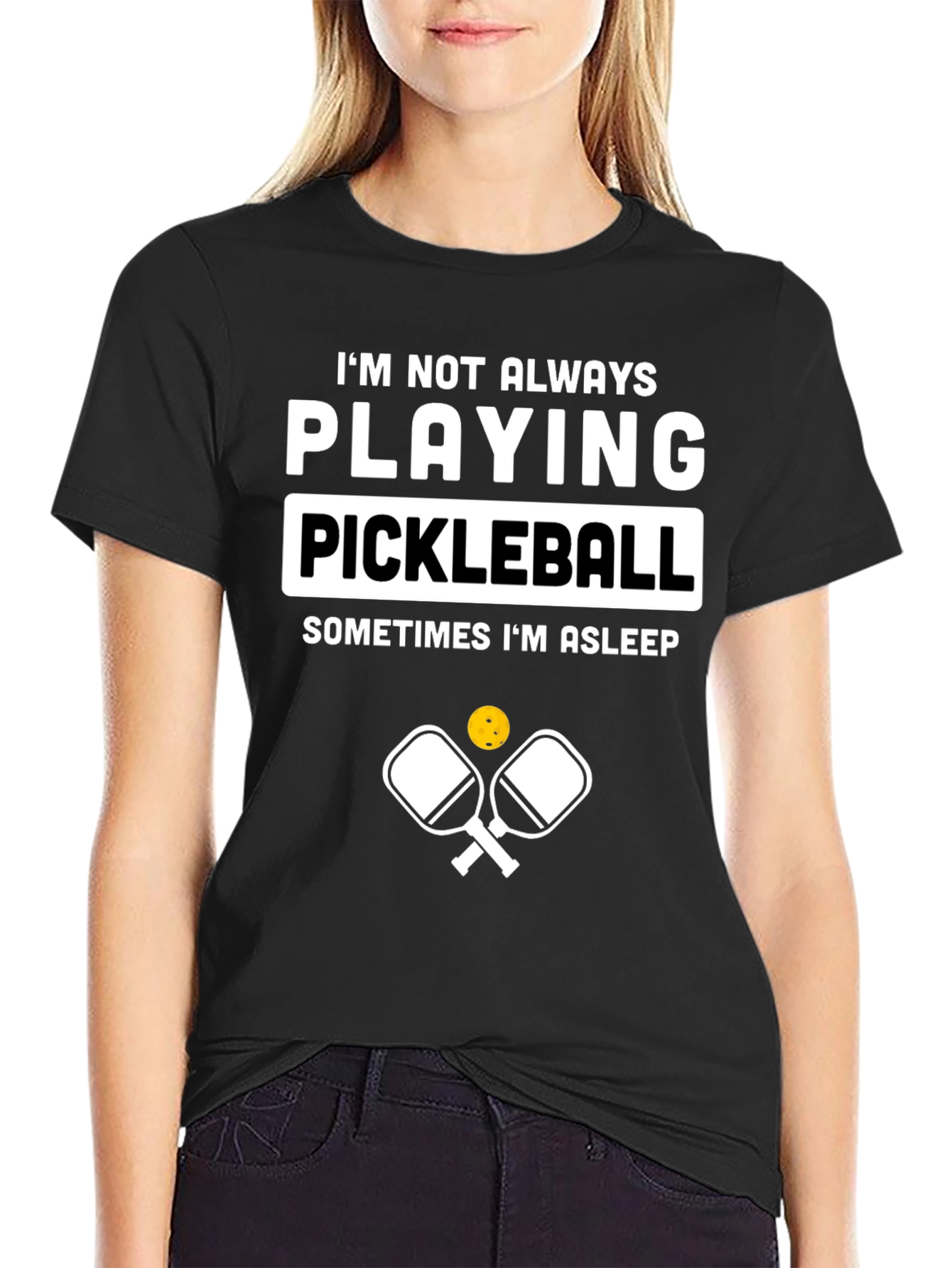 Funny Pickleball T-Shirt - Im Not Always Playing Pickleball