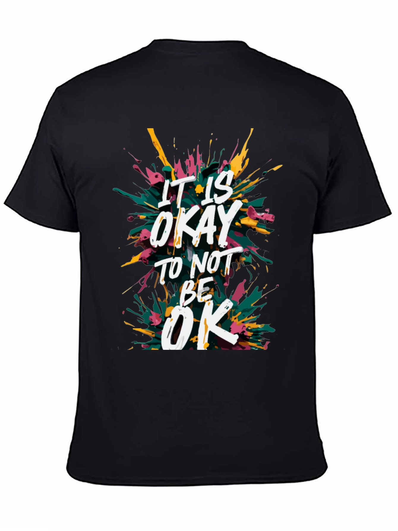 Its Okay to Not Be Okay Graphic Tee