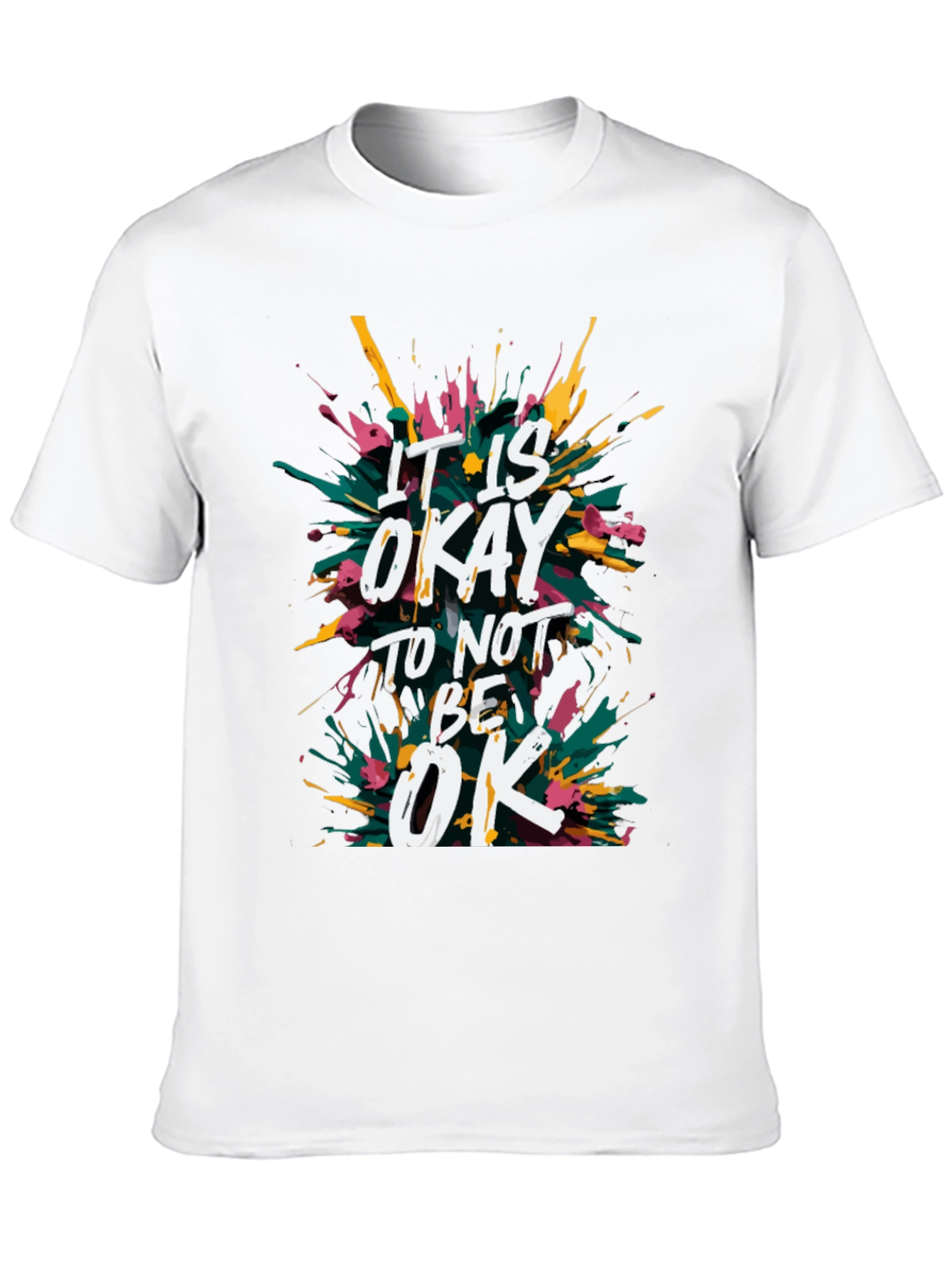 Its Okay to Not Be Okay Graphic Tee