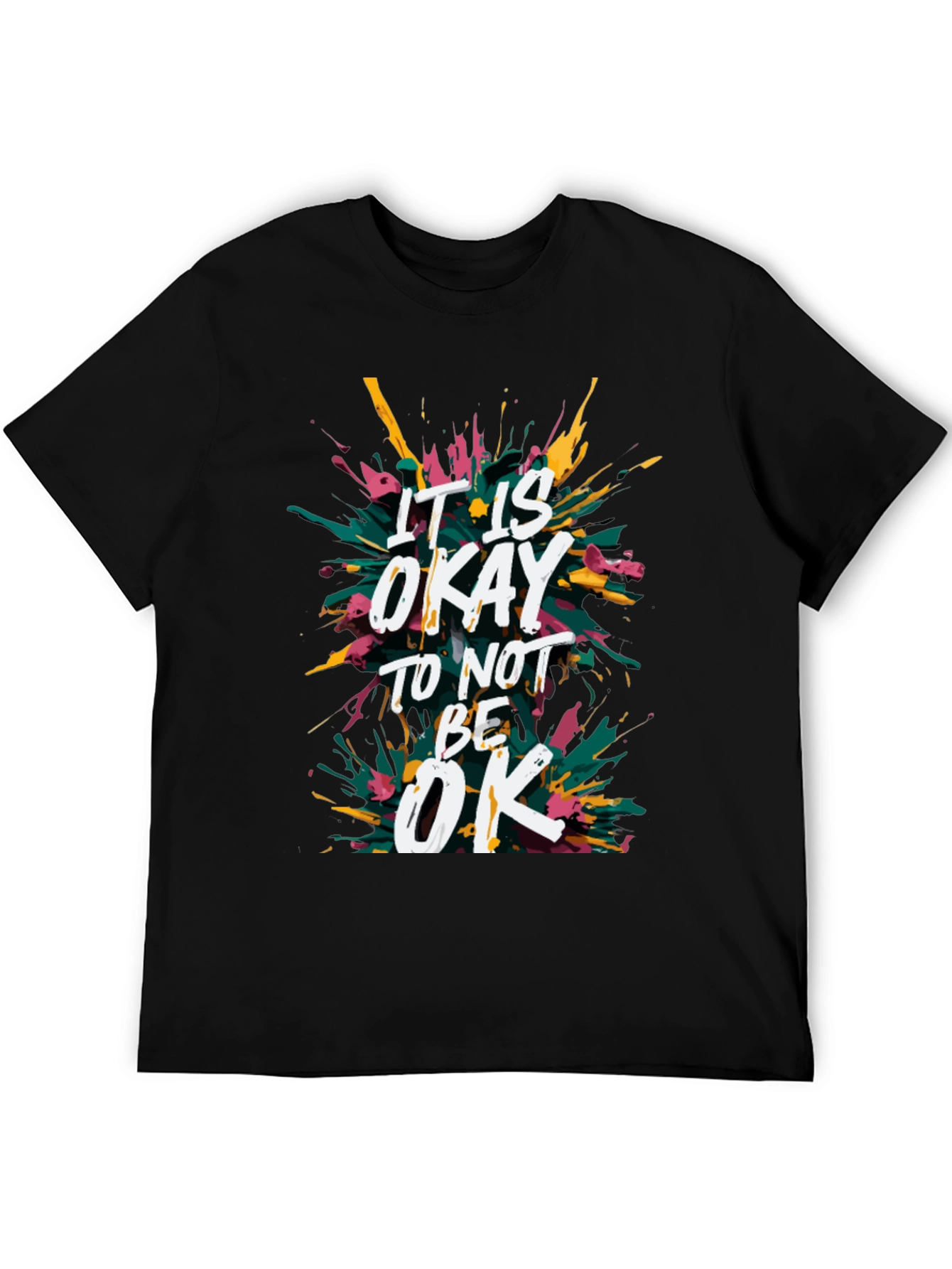 Its Okay to Not Be Okay Graphic Tee