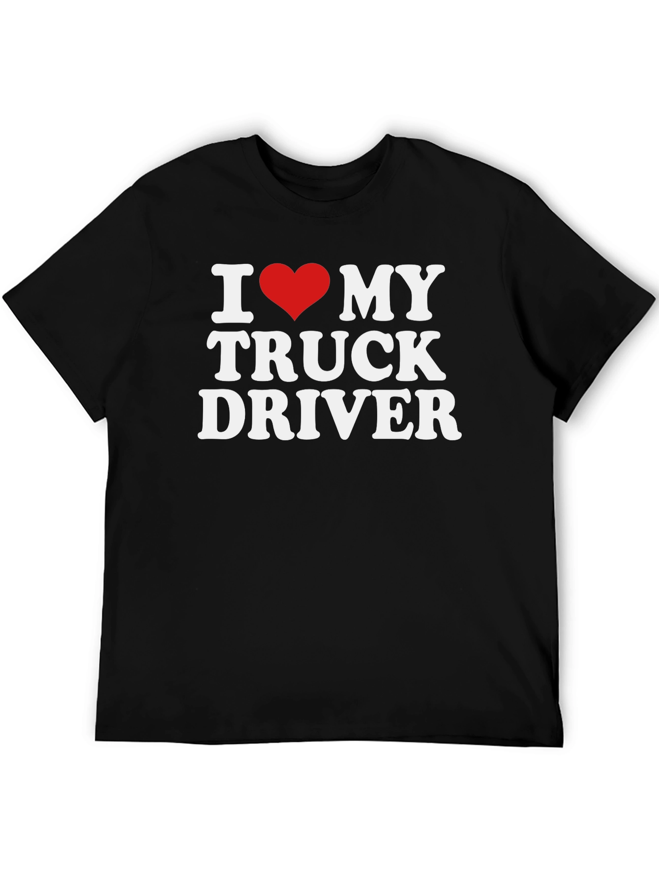 I Love My Truck Driver Tee - Trucker Gift