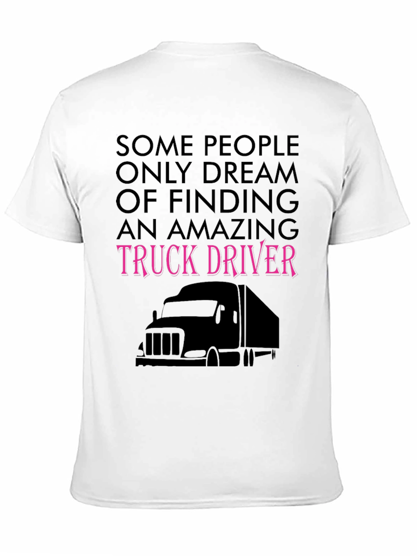 Amazing Truck Driver Tee - Black Novelty T-Shirt