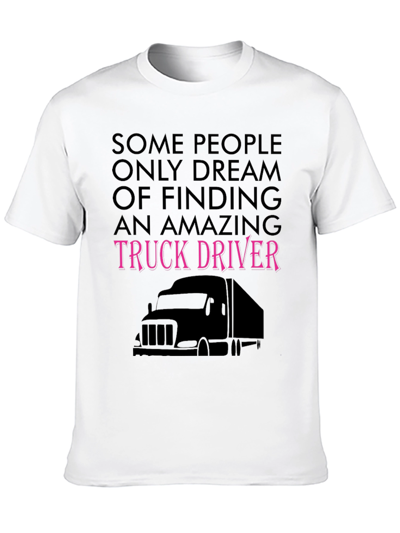 Amazing Truck Driver Tee - Black Novelty T-Shirt