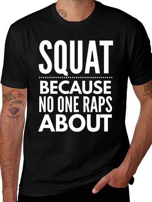 Squat T-Shirt - Funny Workout Gym Apparel