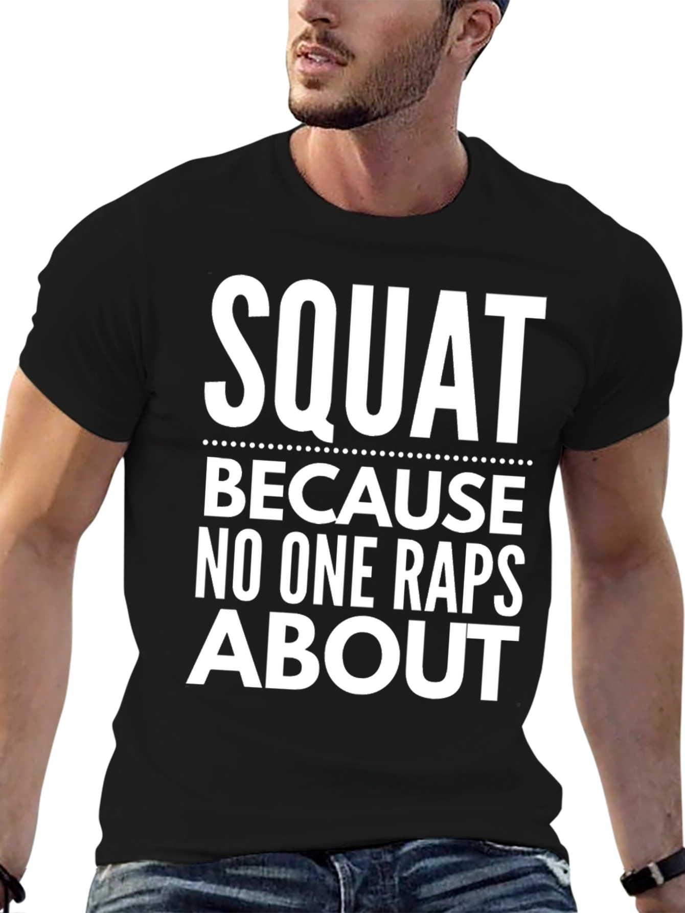 Squat T-Shirt - Funny Workout Gym Apparel