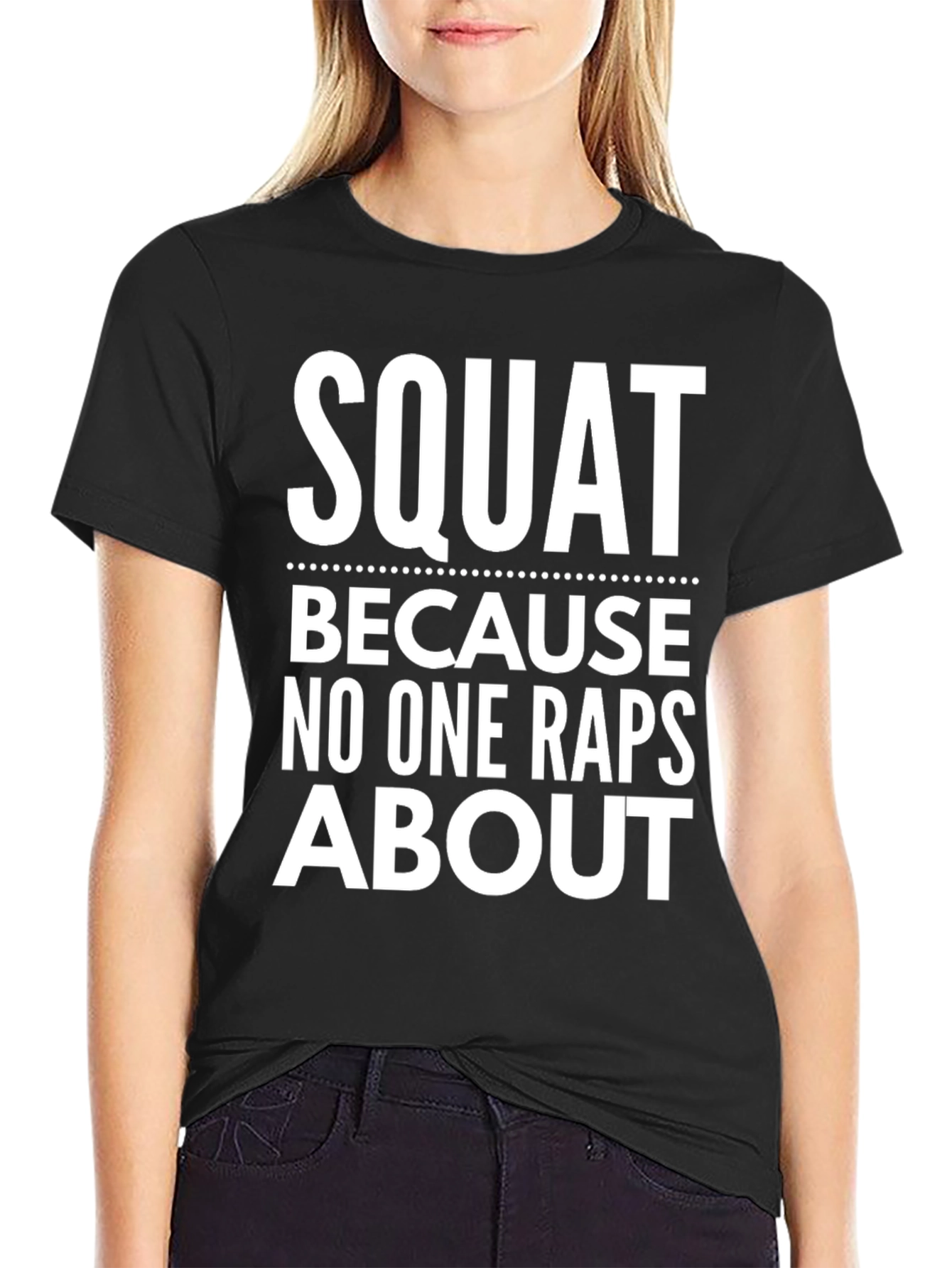 Squat T-Shirt - Funny Workout Gym Apparel