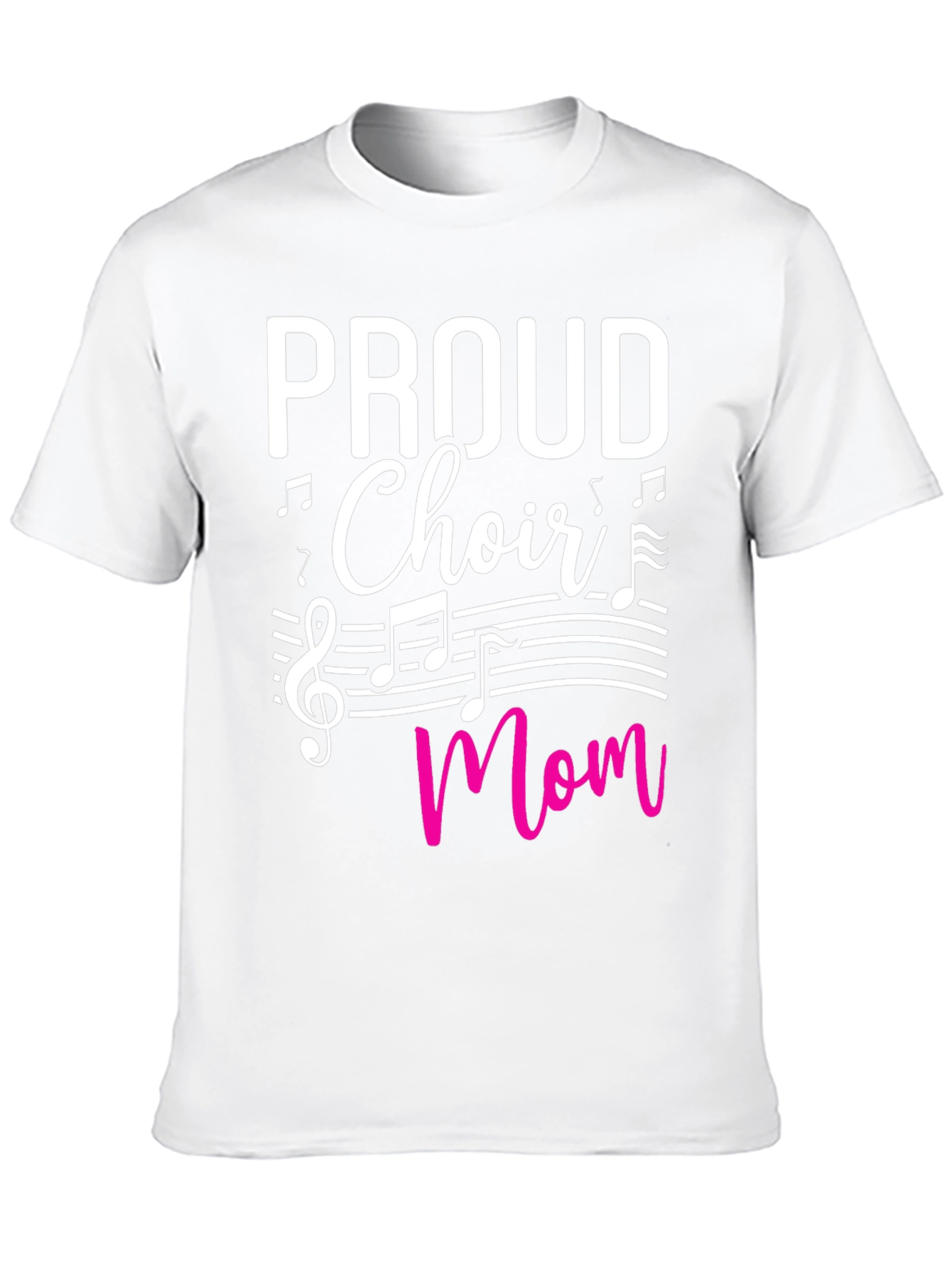Proud Choir Mom T-Shirt - Music Lover Tee