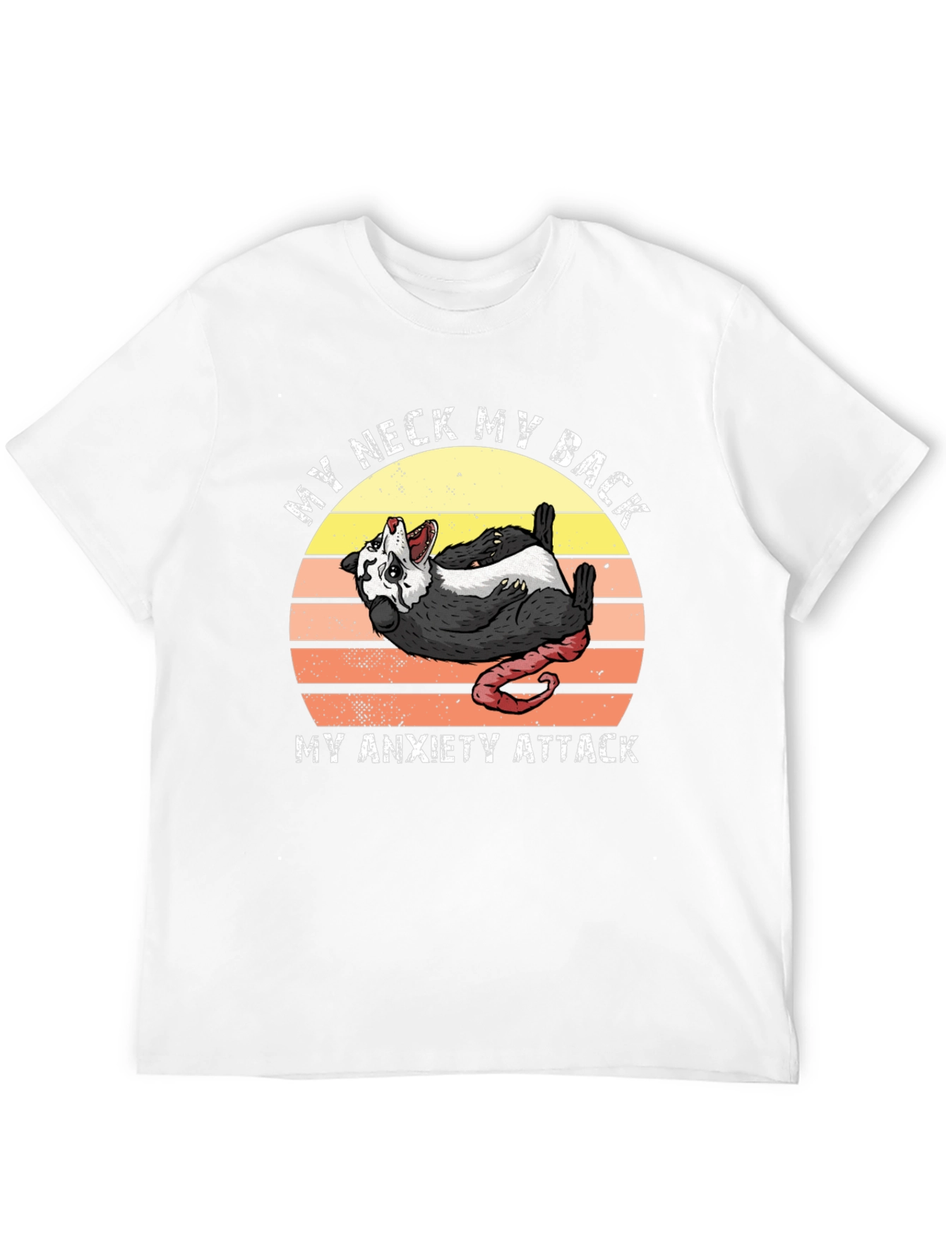My Neck My Back Anxiety Attack Possum T-Shirt