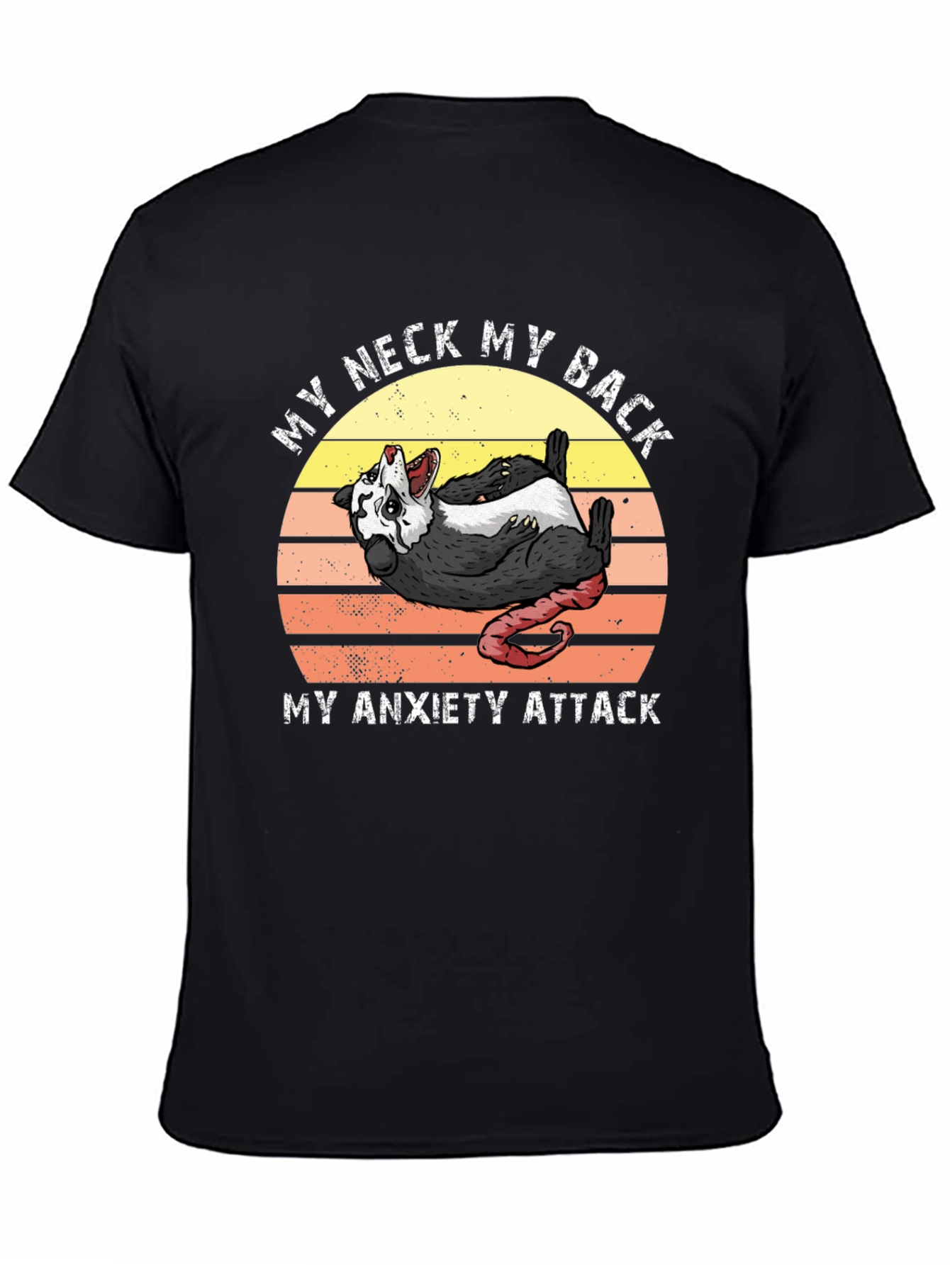 My Neck My Back Anxiety Attack Possum T-Shirt