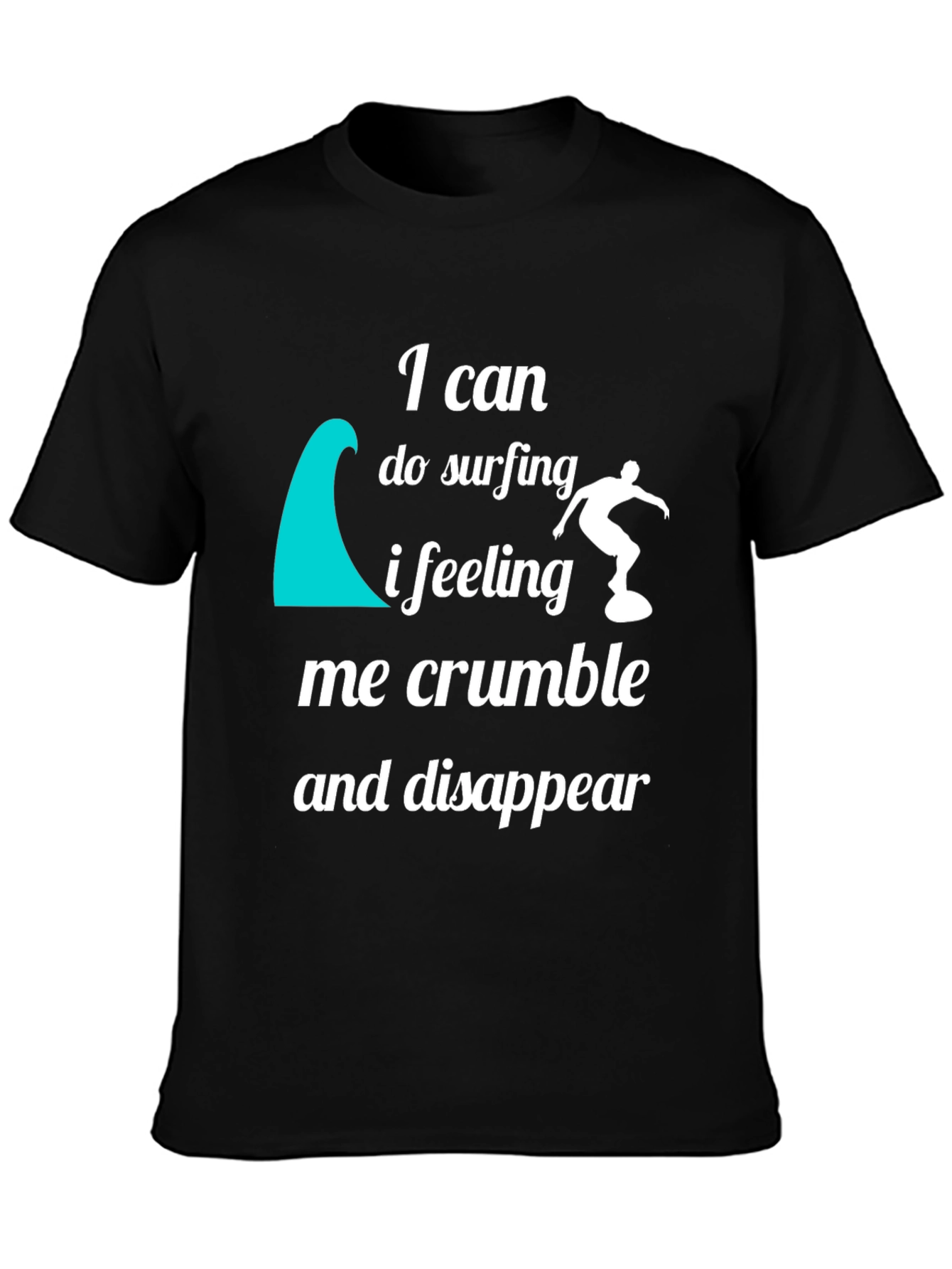 Surfing Quote Graphic T-Shirt - Black Crew Neck Tee