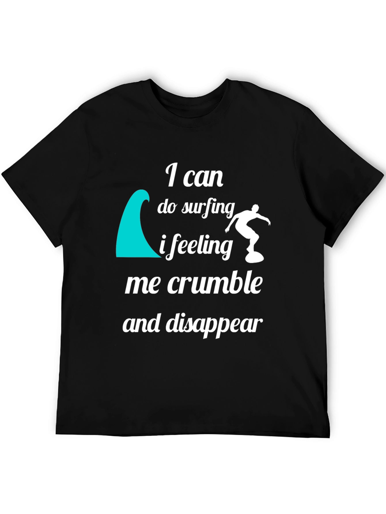 Surfing Quote Graphic T-Shirt - Black Crew Neck Tee