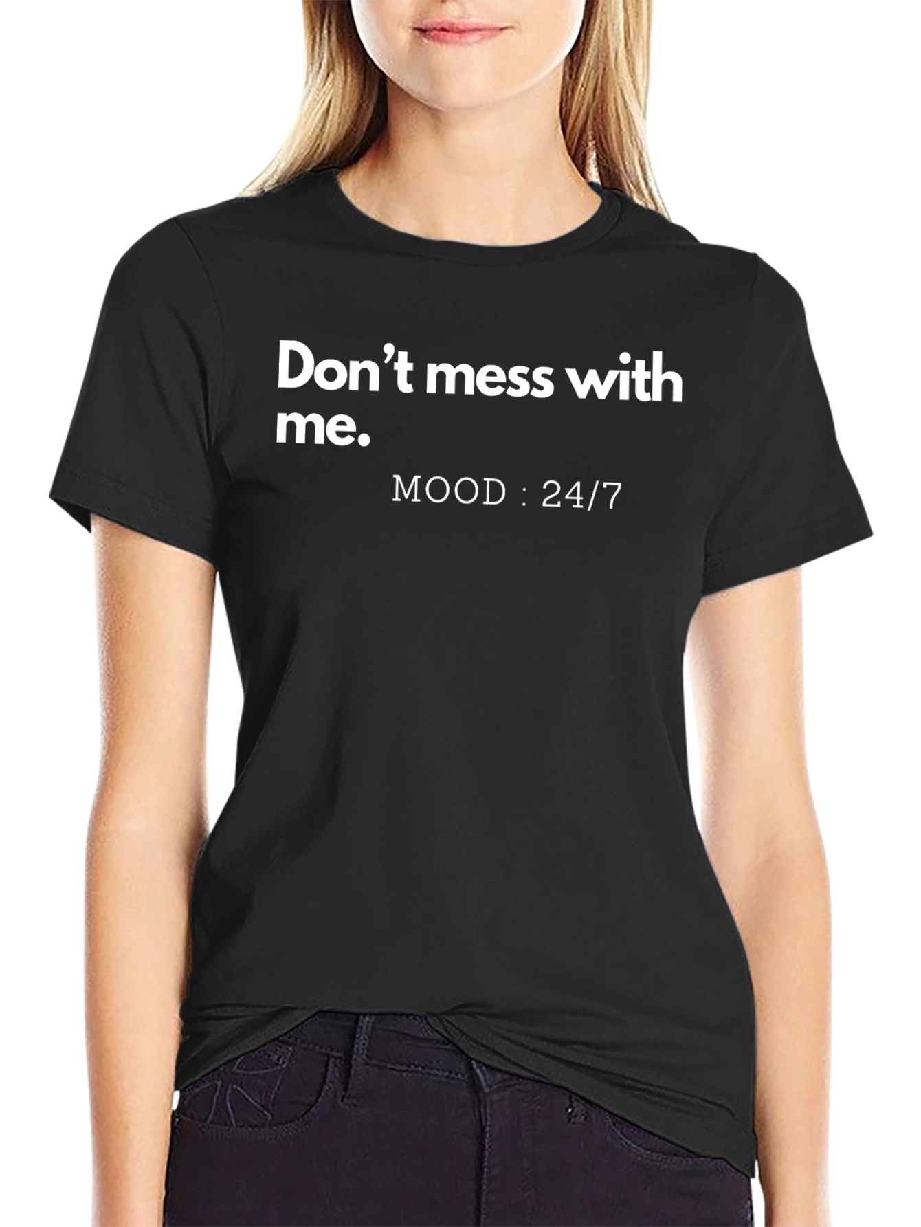Dont Mess With Me Mood Graphic Tee
