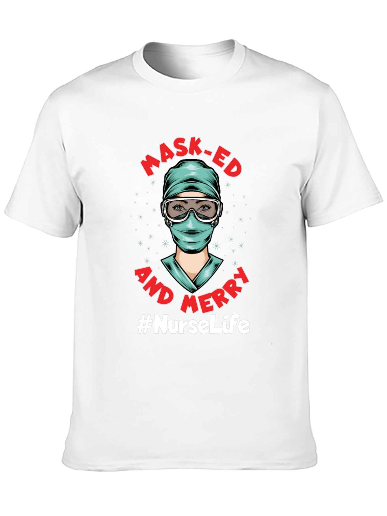 Masked and Merry #NurseLife T-Shirt