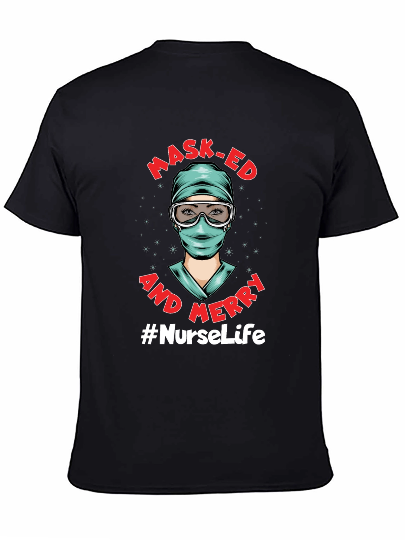 Masked and Merry #NurseLife T-Shirt