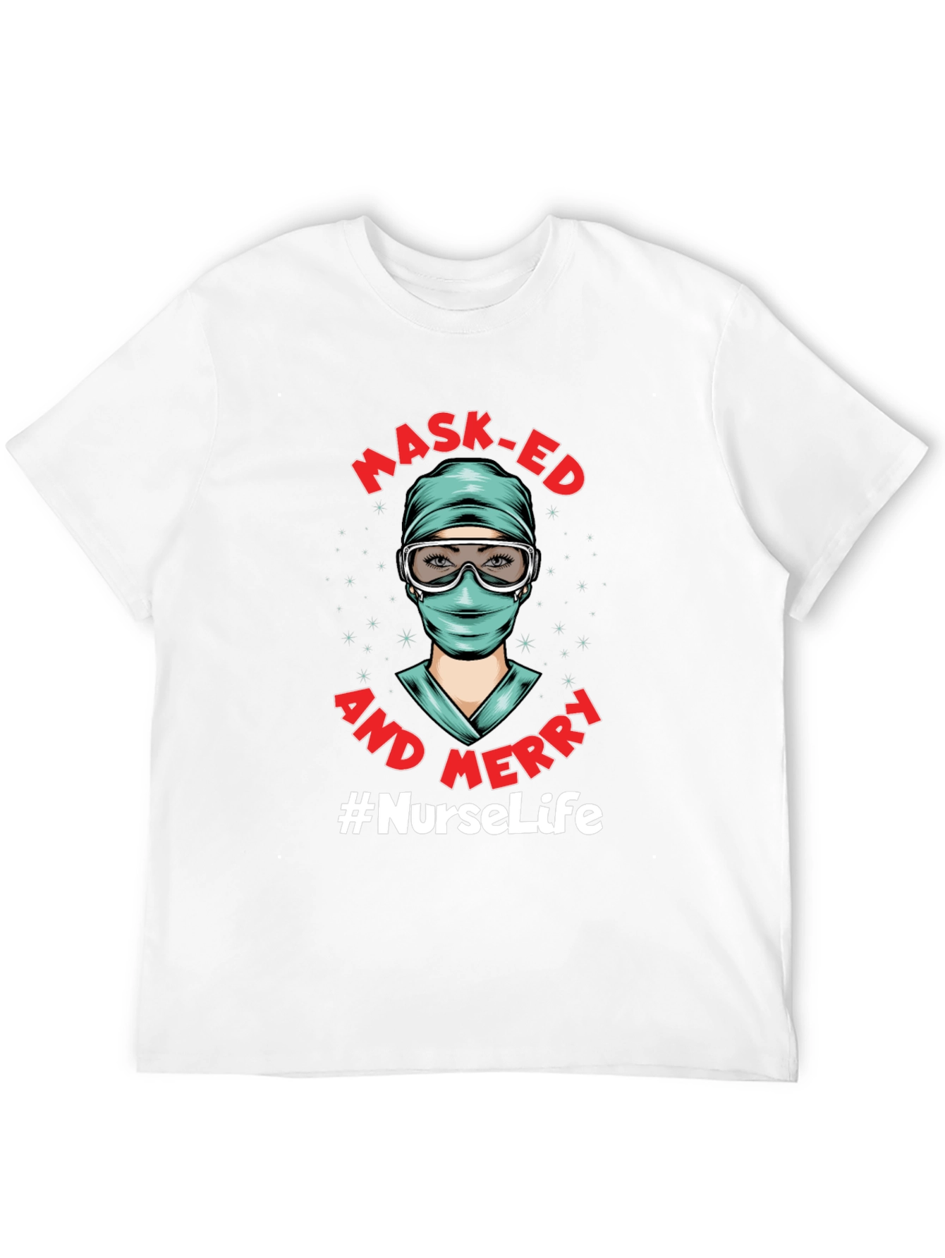 Masked and Merry #NurseLife T-Shirt