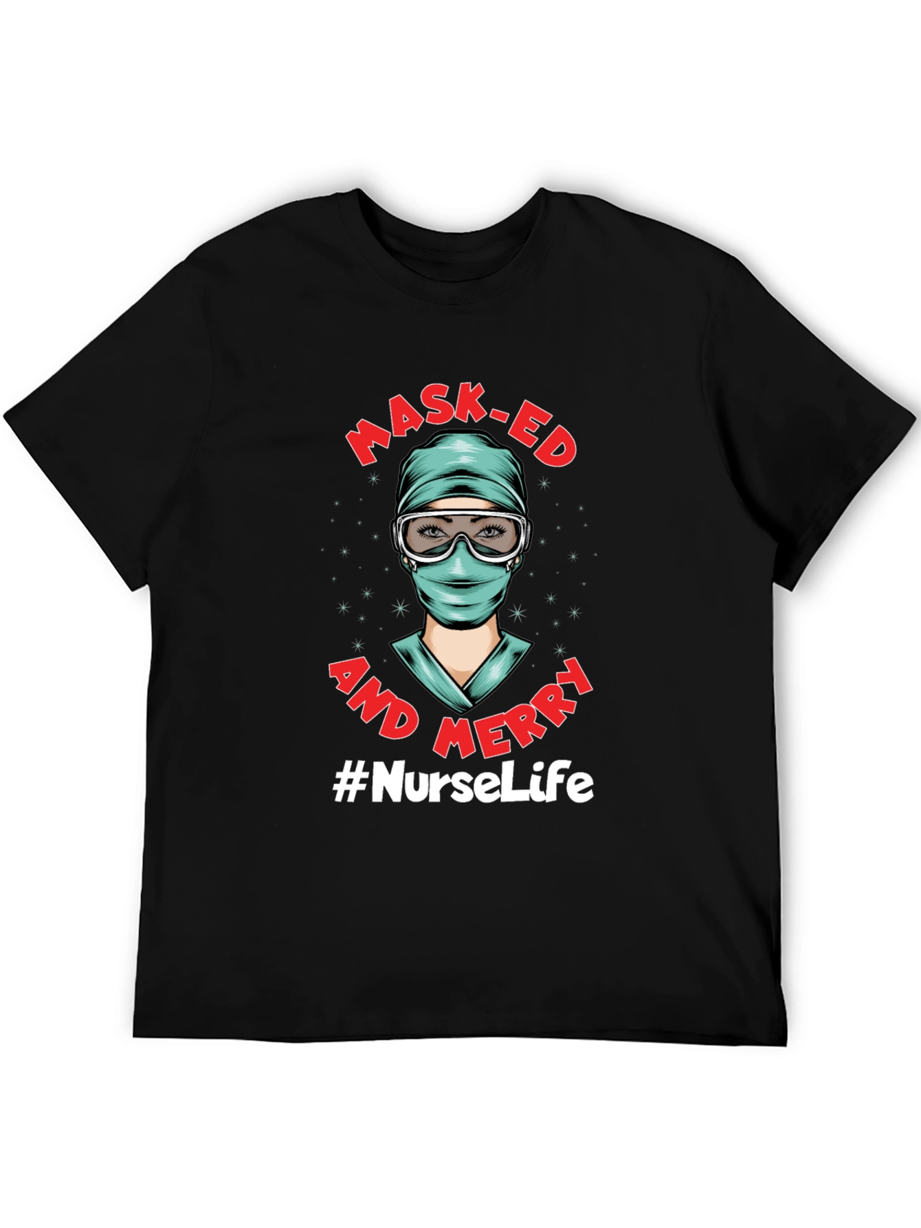 Masked and Merry #NurseLife T-Shirt