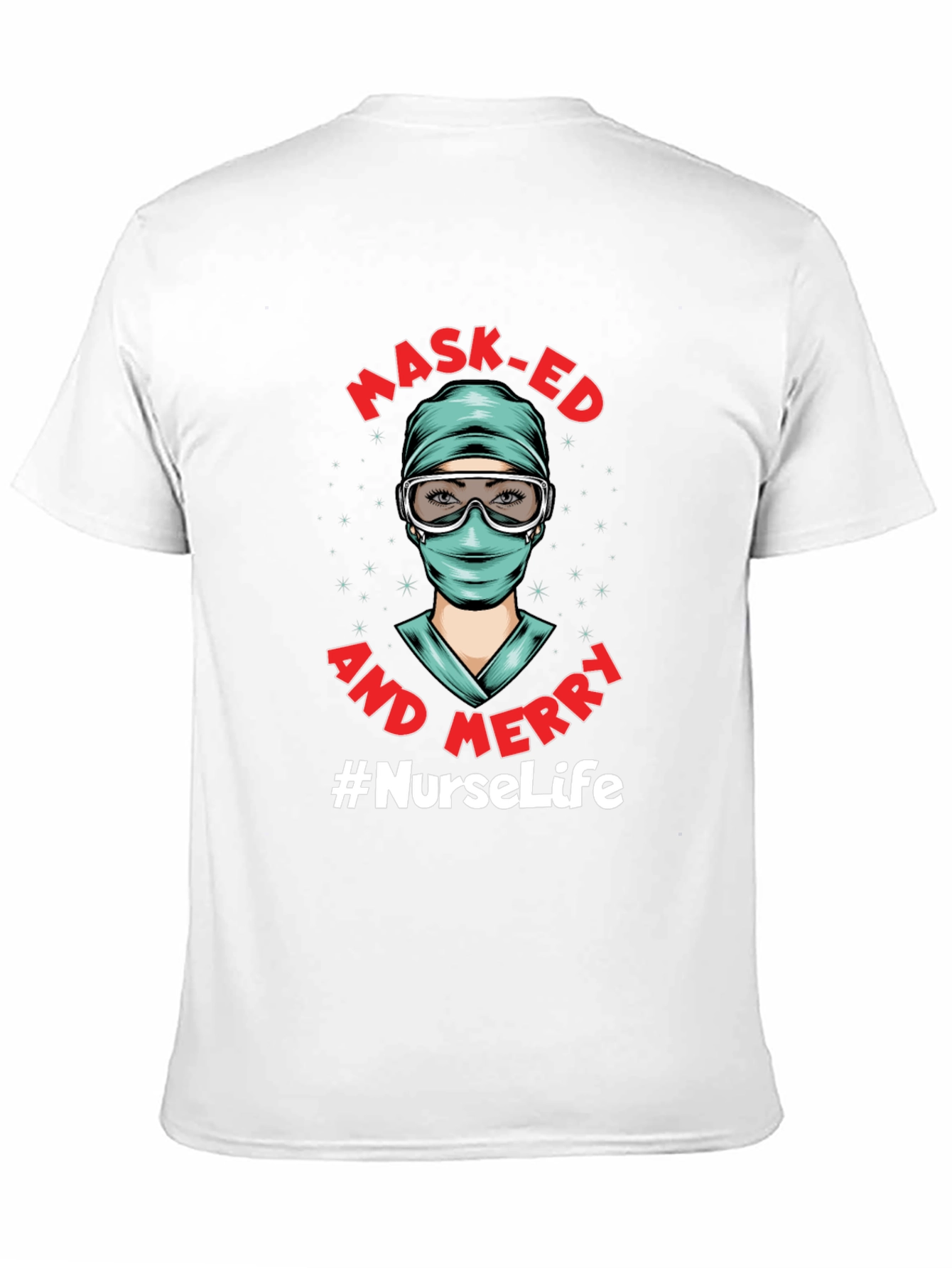 Masked and Merry #NurseLife T-Shirt