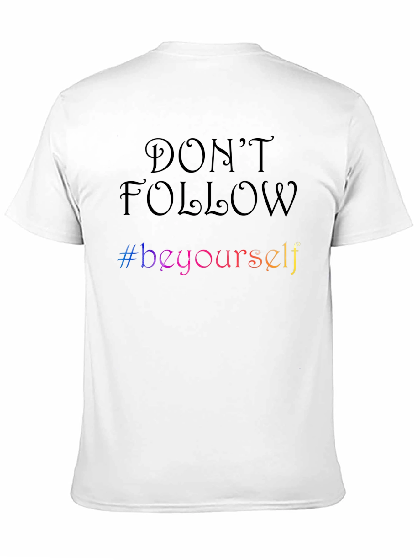 Be Yourself Graphic Tee - Trendy Motivational T-Shirt