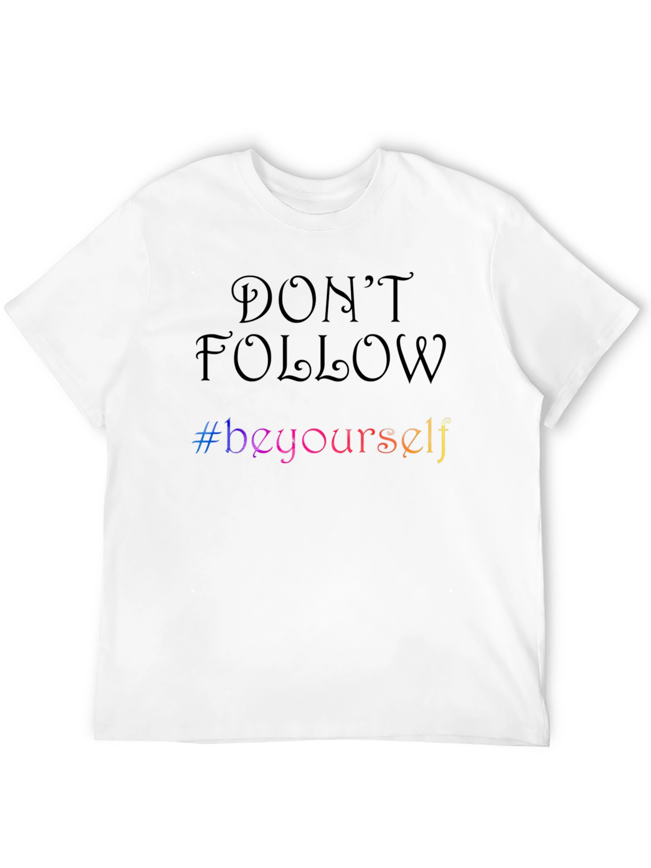Be Yourself Graphic Tee - Trendy Motivational T-Shirt