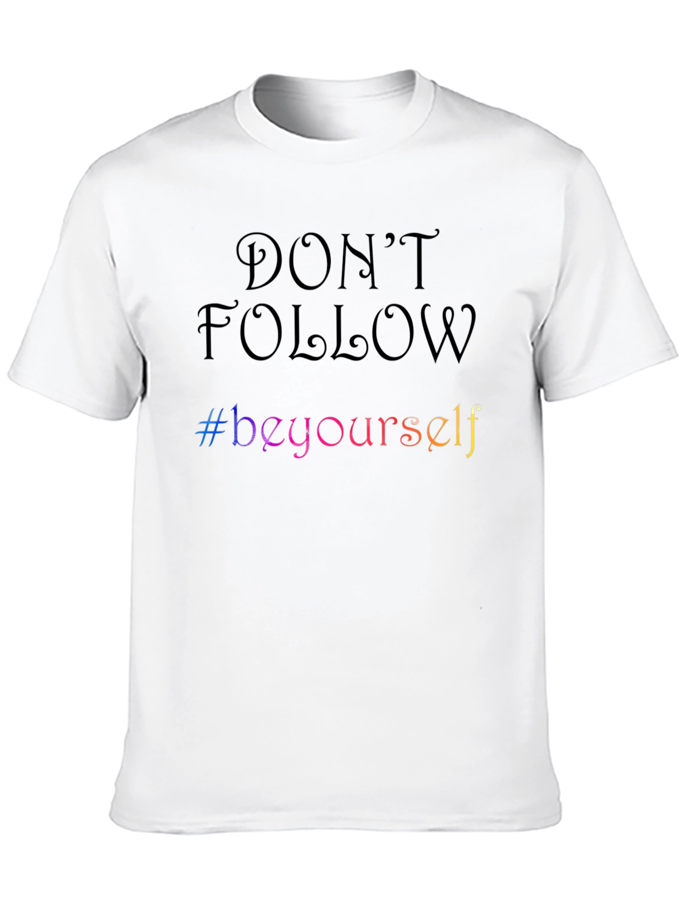 Be Yourself Graphic Tee - Trendy Motivational T-Shirt