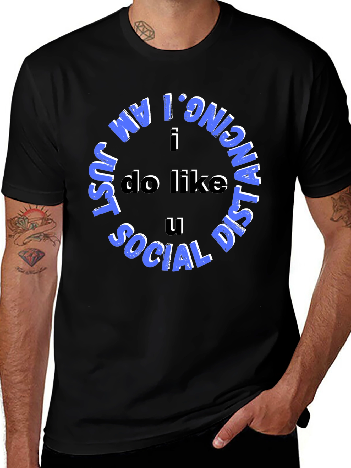 Social Distancing Tee - I Do Like U
