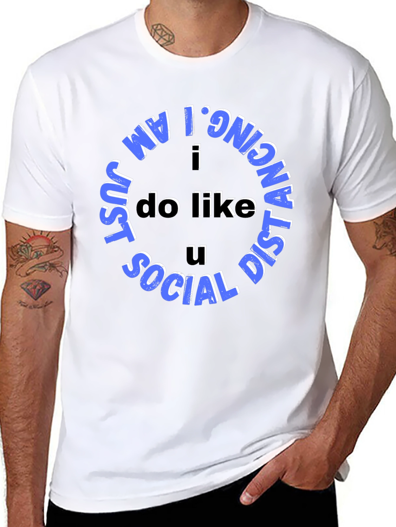 Social Distancing Tee - I Do Like U