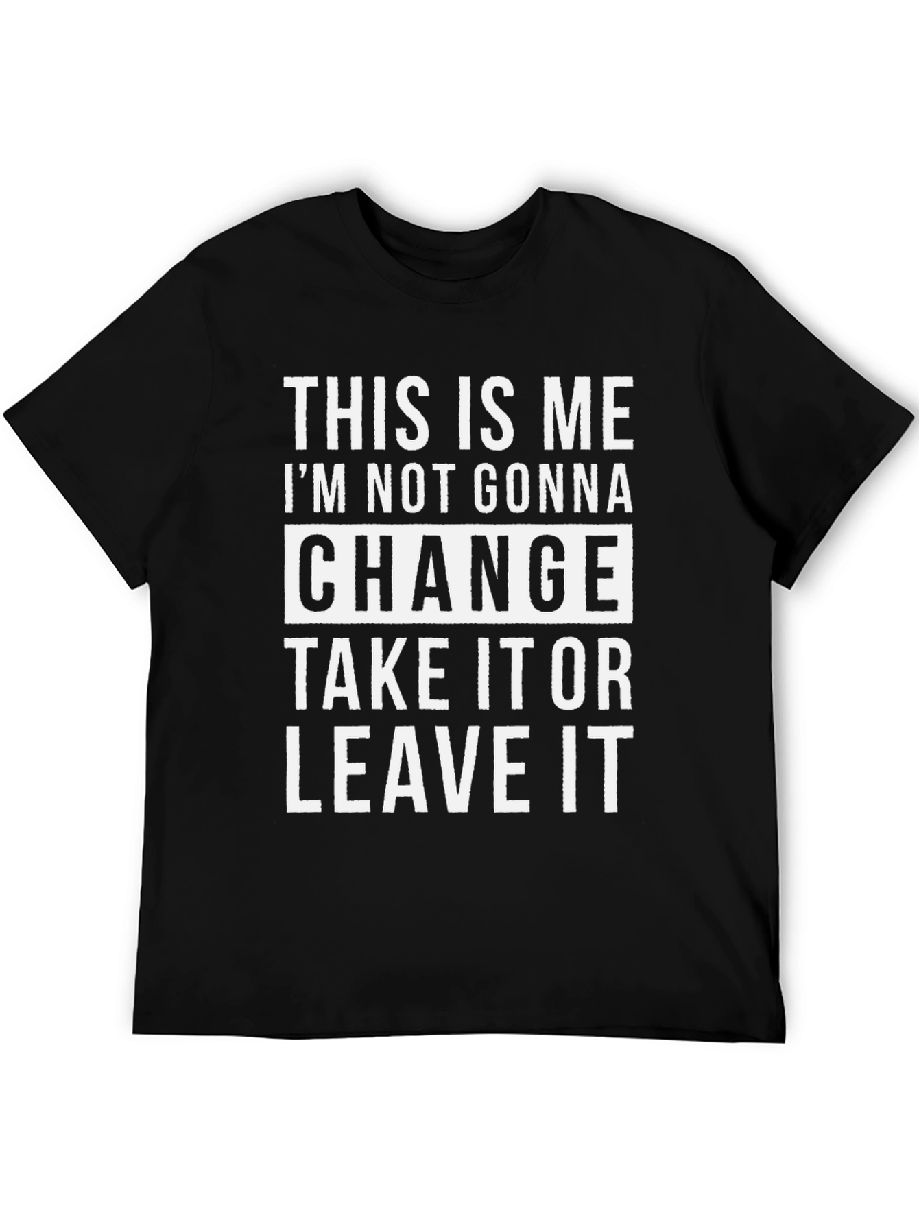 Unchanging Attitude T-Shirt - Bold Statement Tee