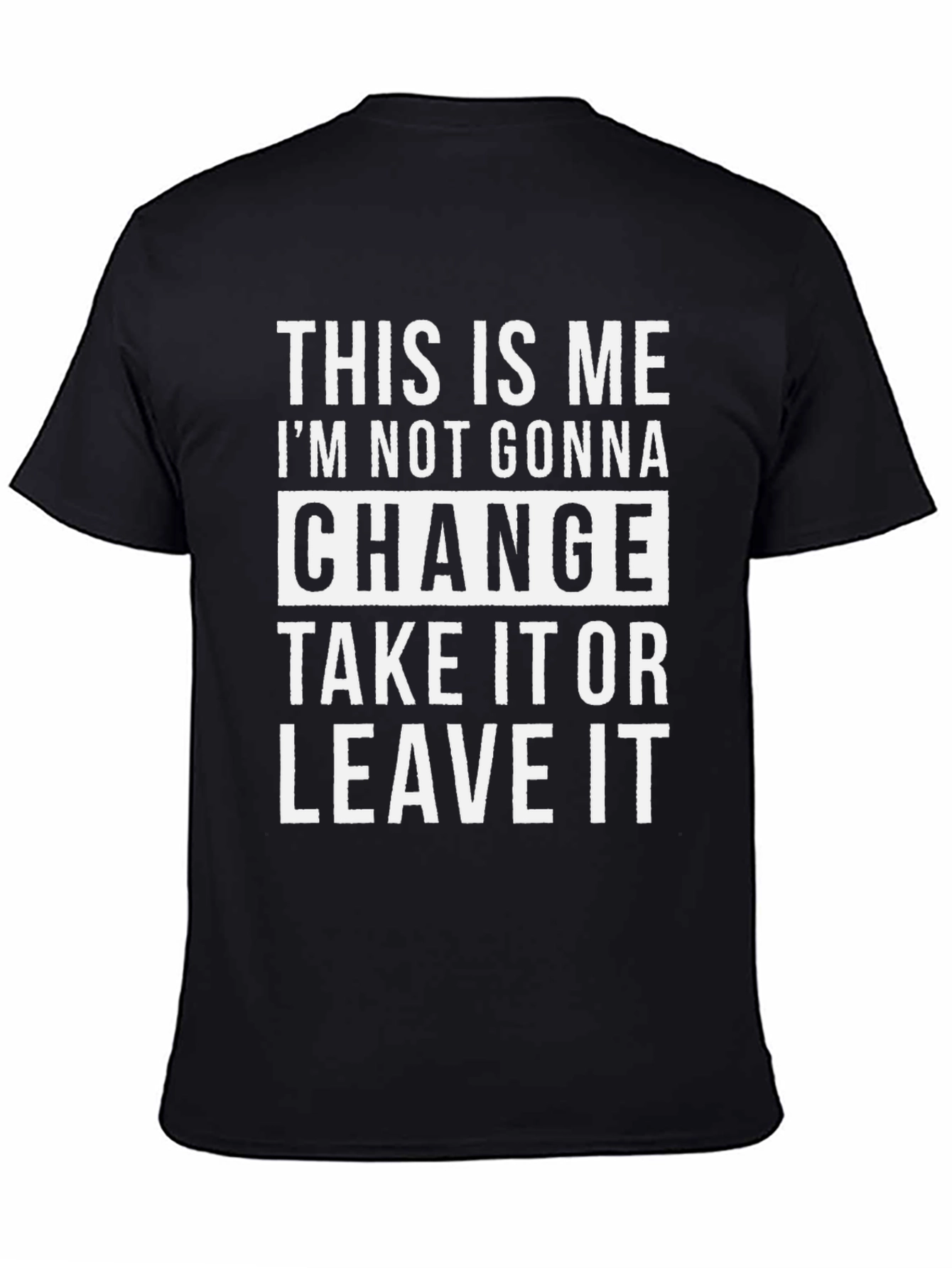 Unchanging Attitude T-Shirt - Bold Statement Tee