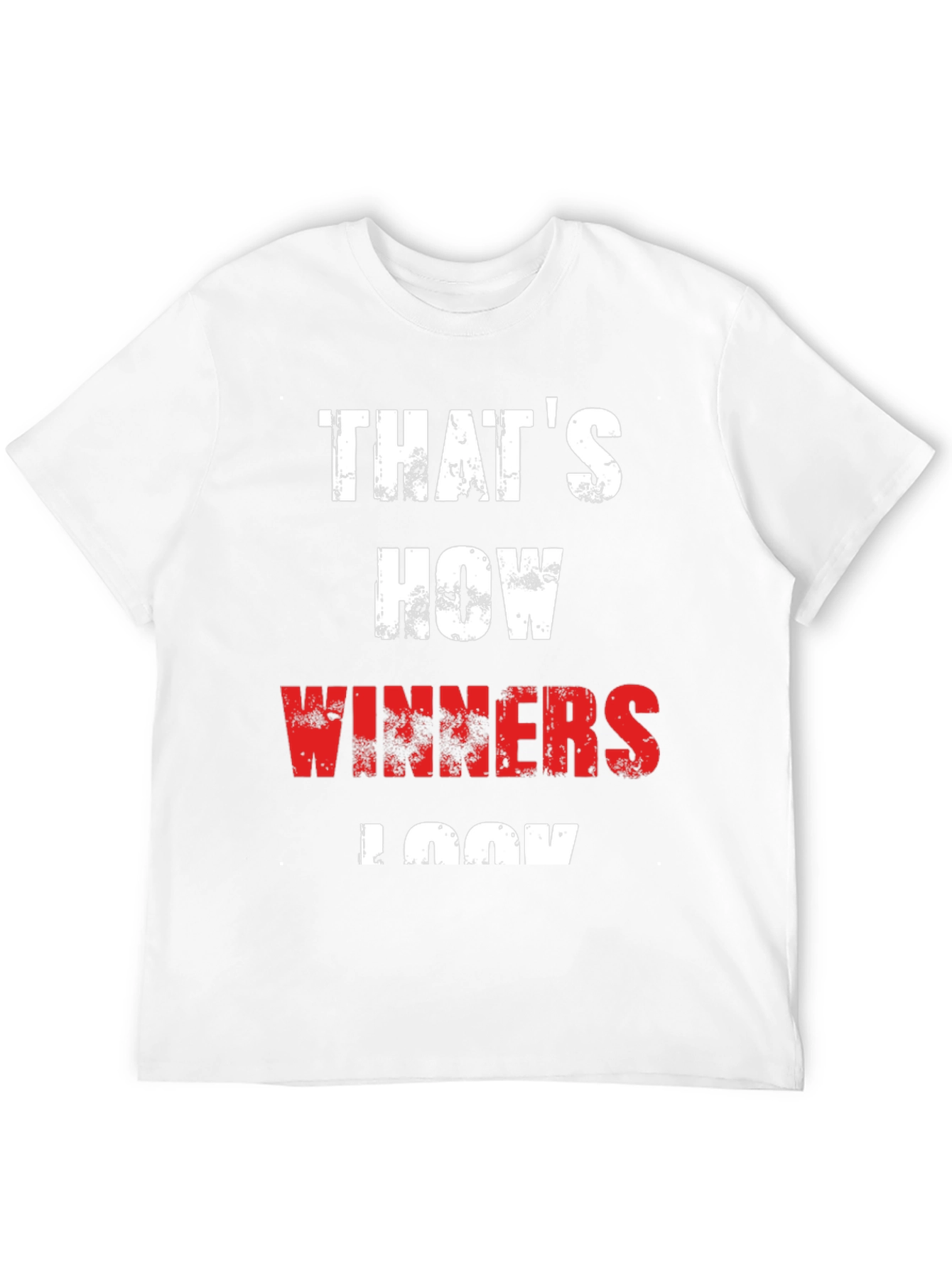 Thats How Winners Look - Graphic Tee