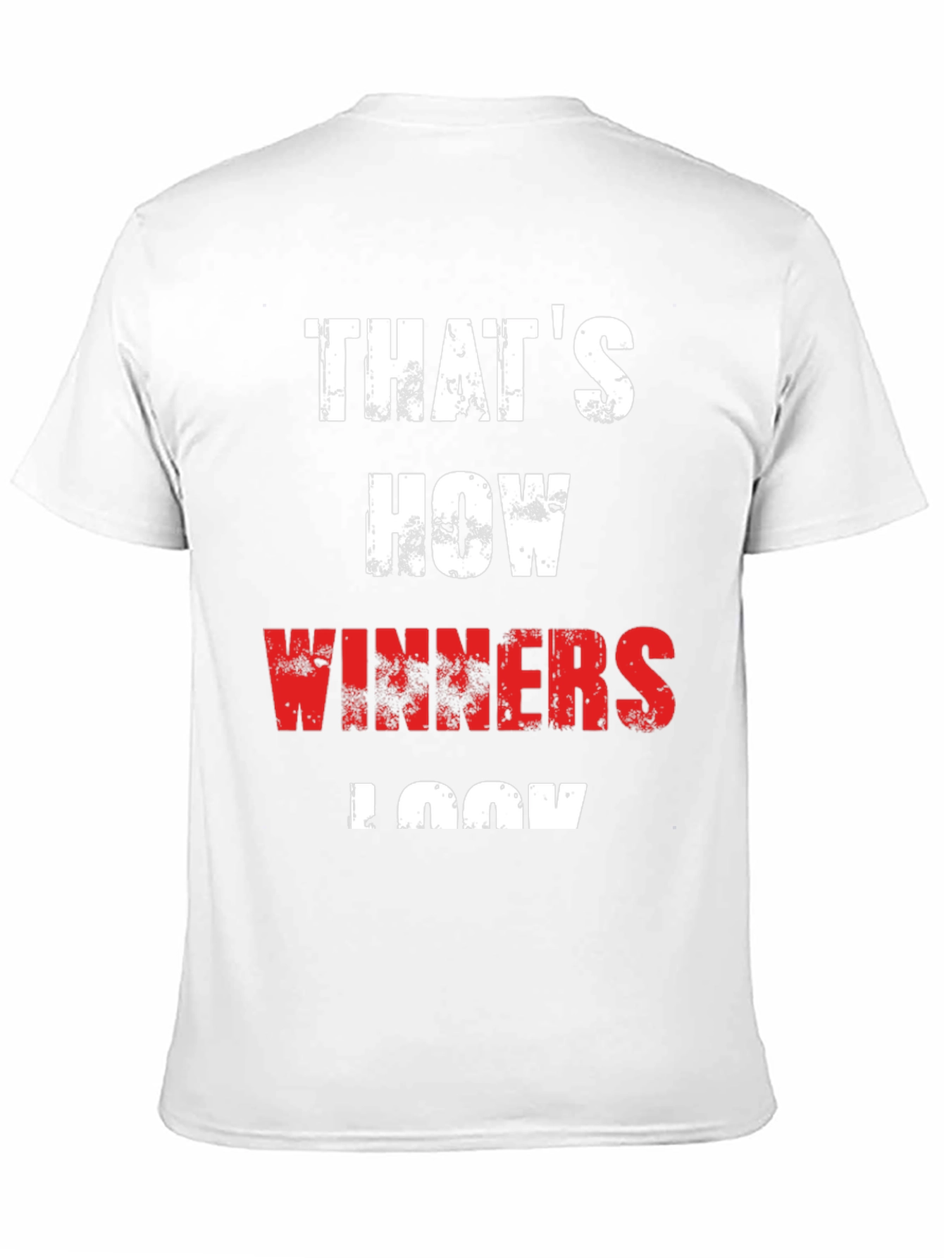 Thats How Winners Look - Graphic Tee