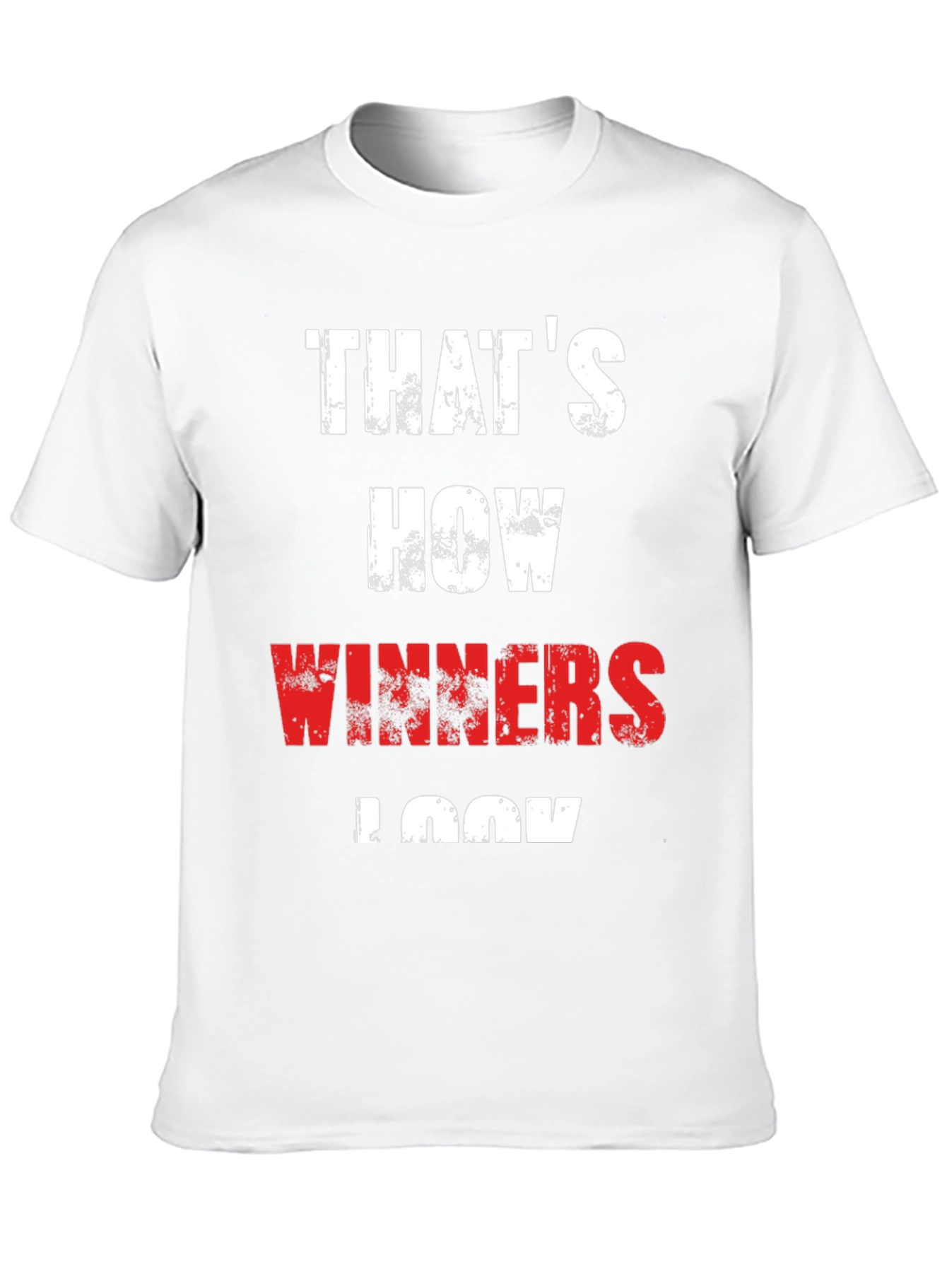 Thats How Winners Look - Graphic Tee