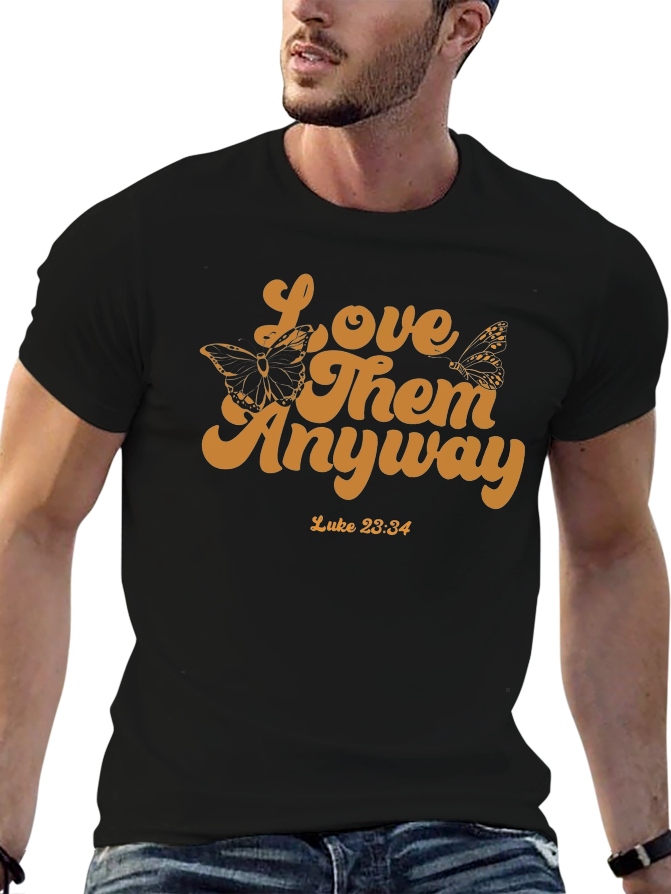 Love Them Anyway T-Shirt
