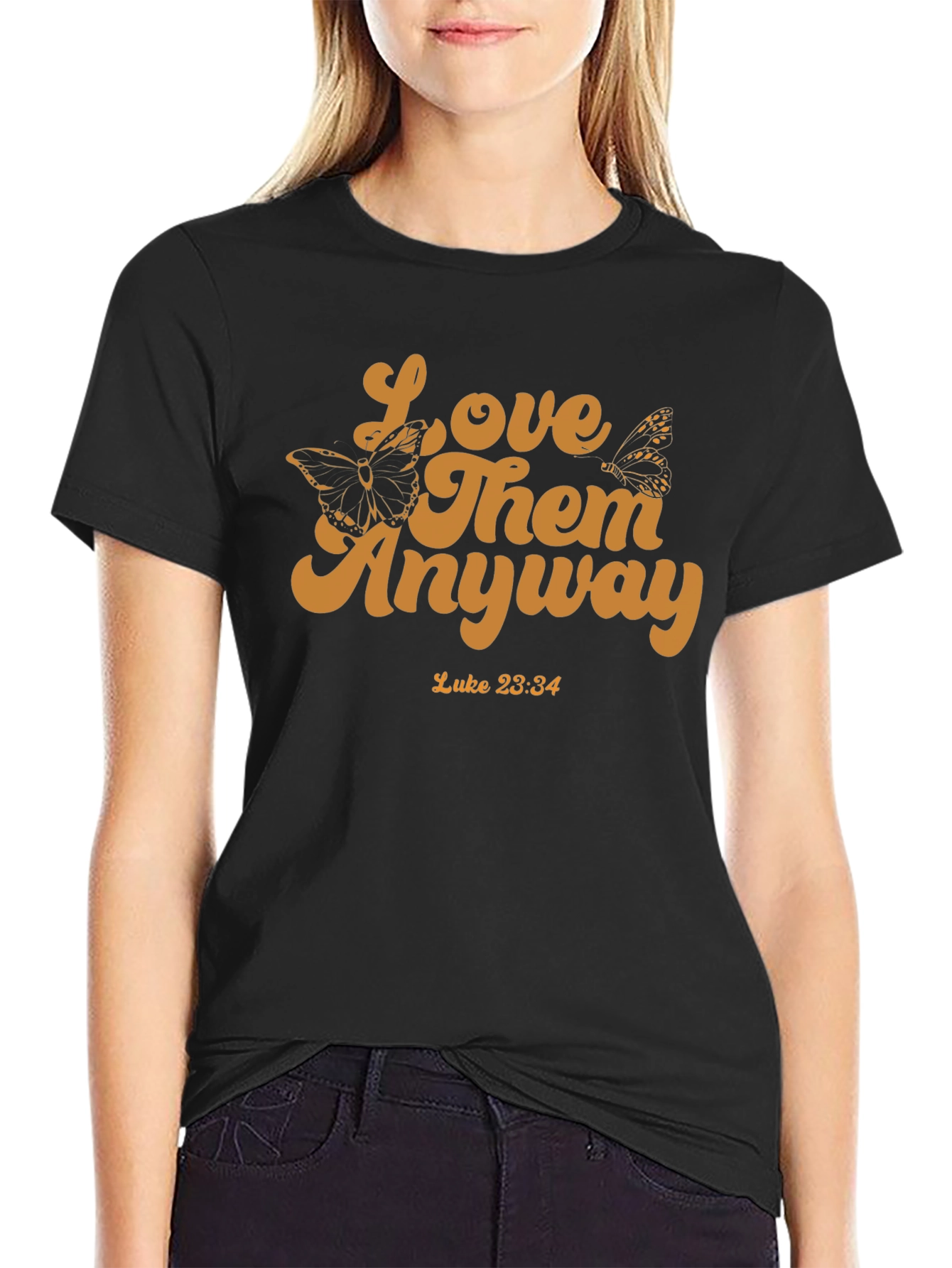 Love Them Anyway T-Shirt