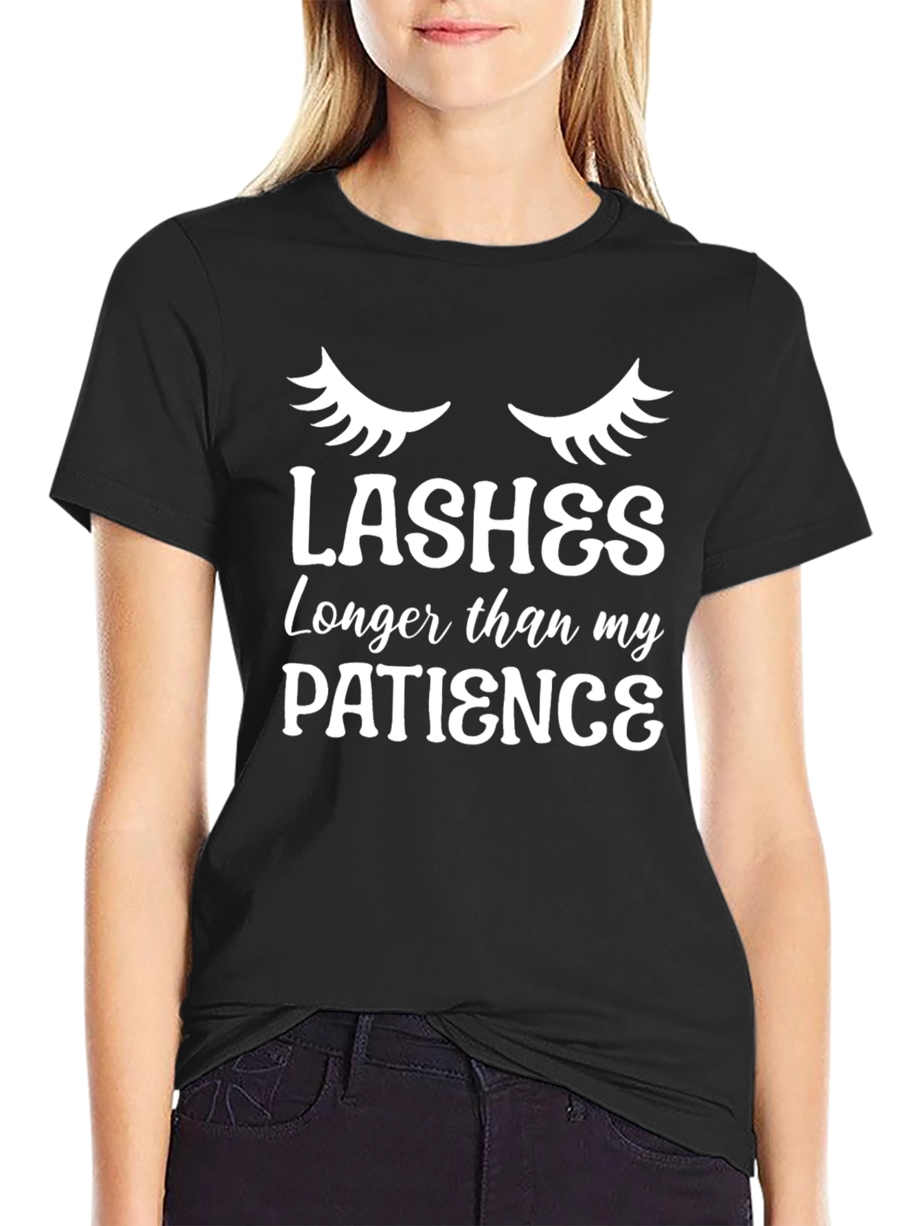Lashes Longer Than My Patience - Graphic Tee