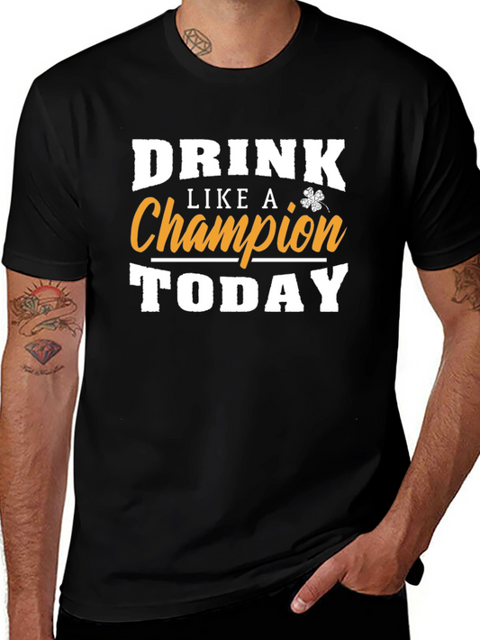 Drink Like A Champion St. Patricks Day T-Shirt