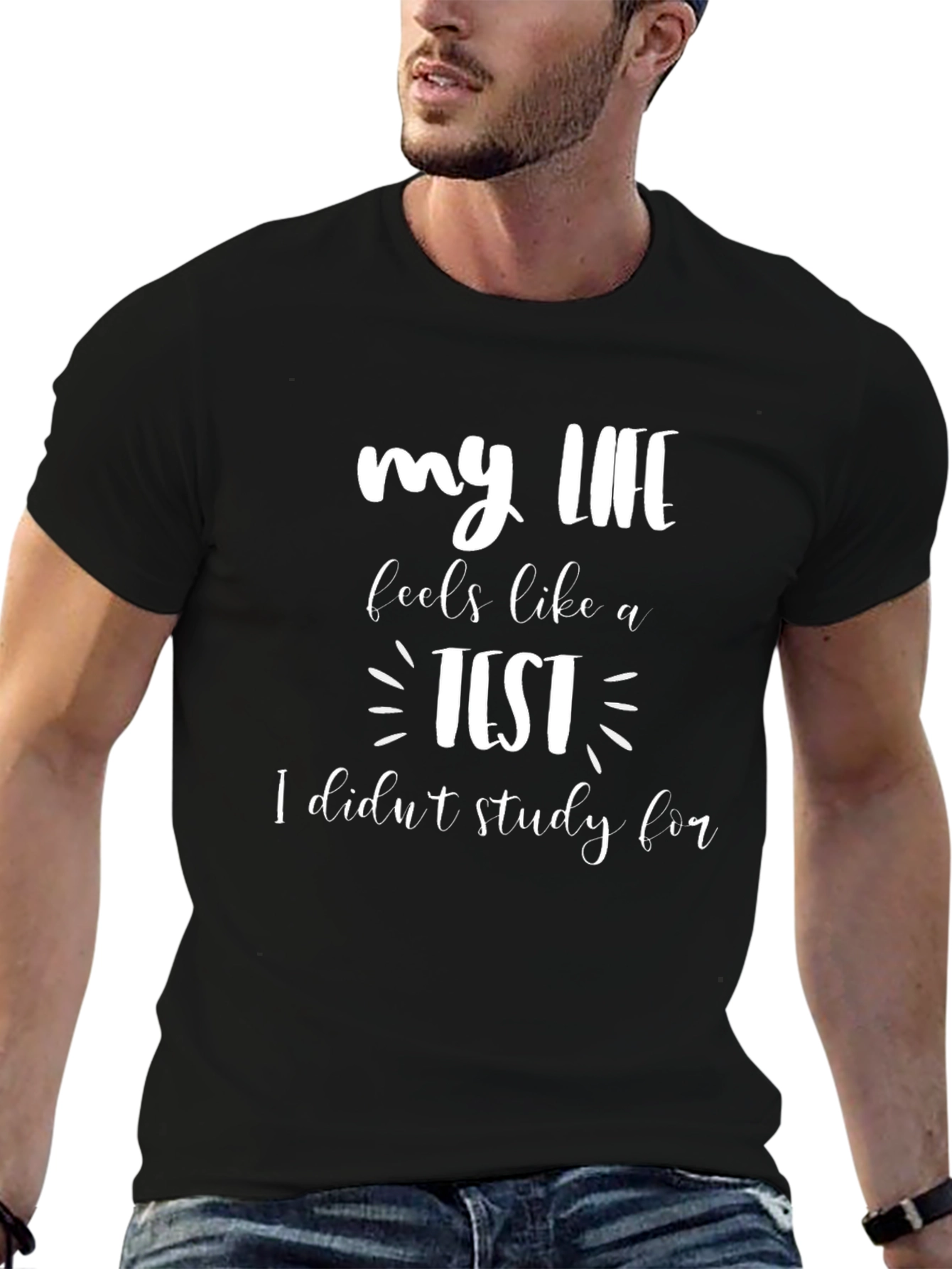 Funny My Life Is A Test Graphic Tee