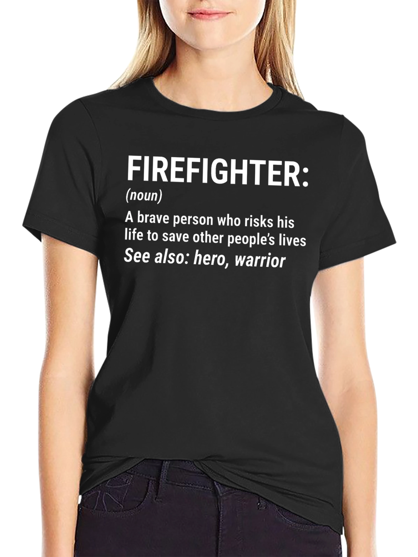 Firefighter Definition T-Shirt - Heroic & Brave