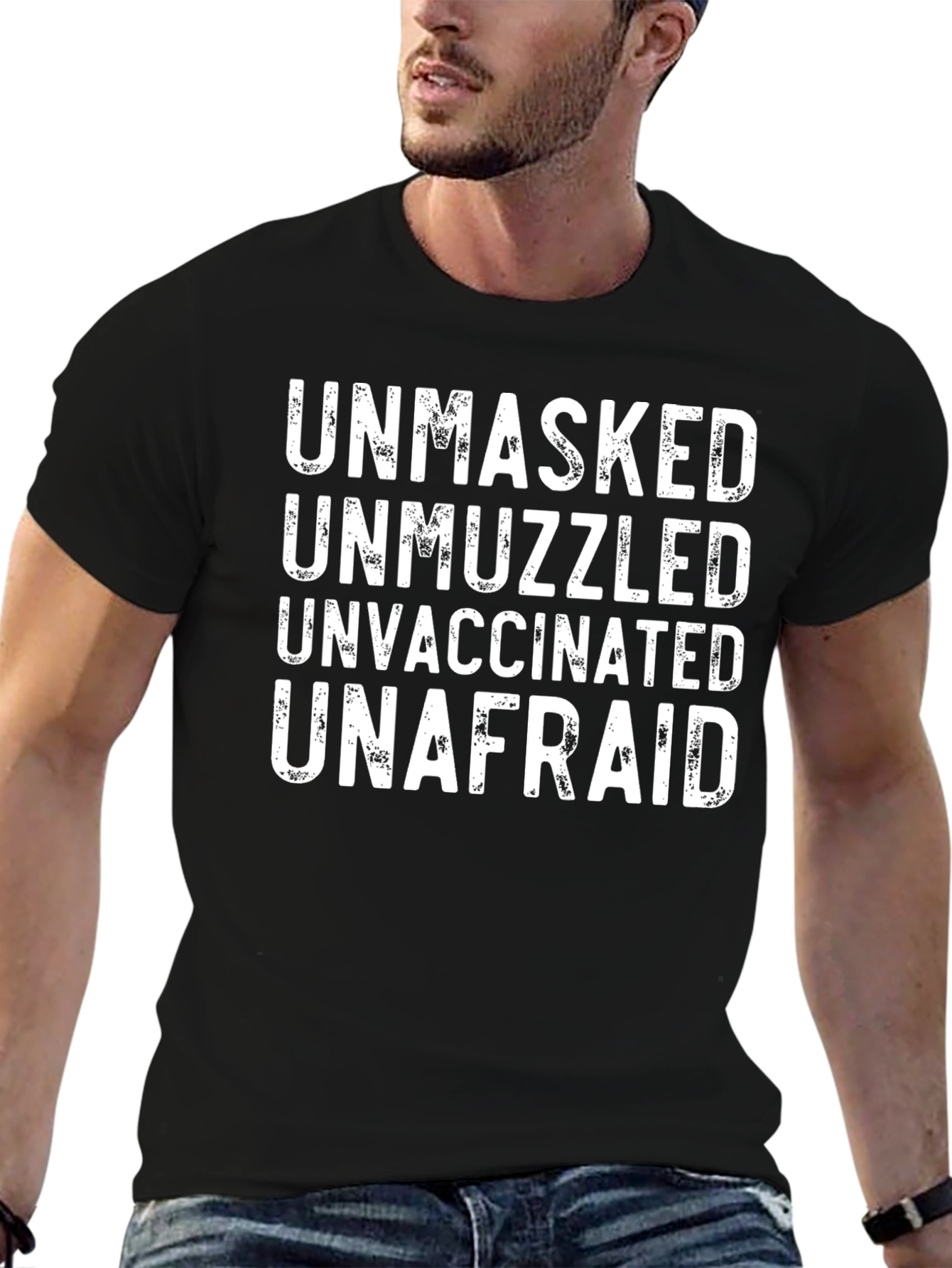Unmasked Unmuzzled Unvaccinated Unafraid T-Shirt