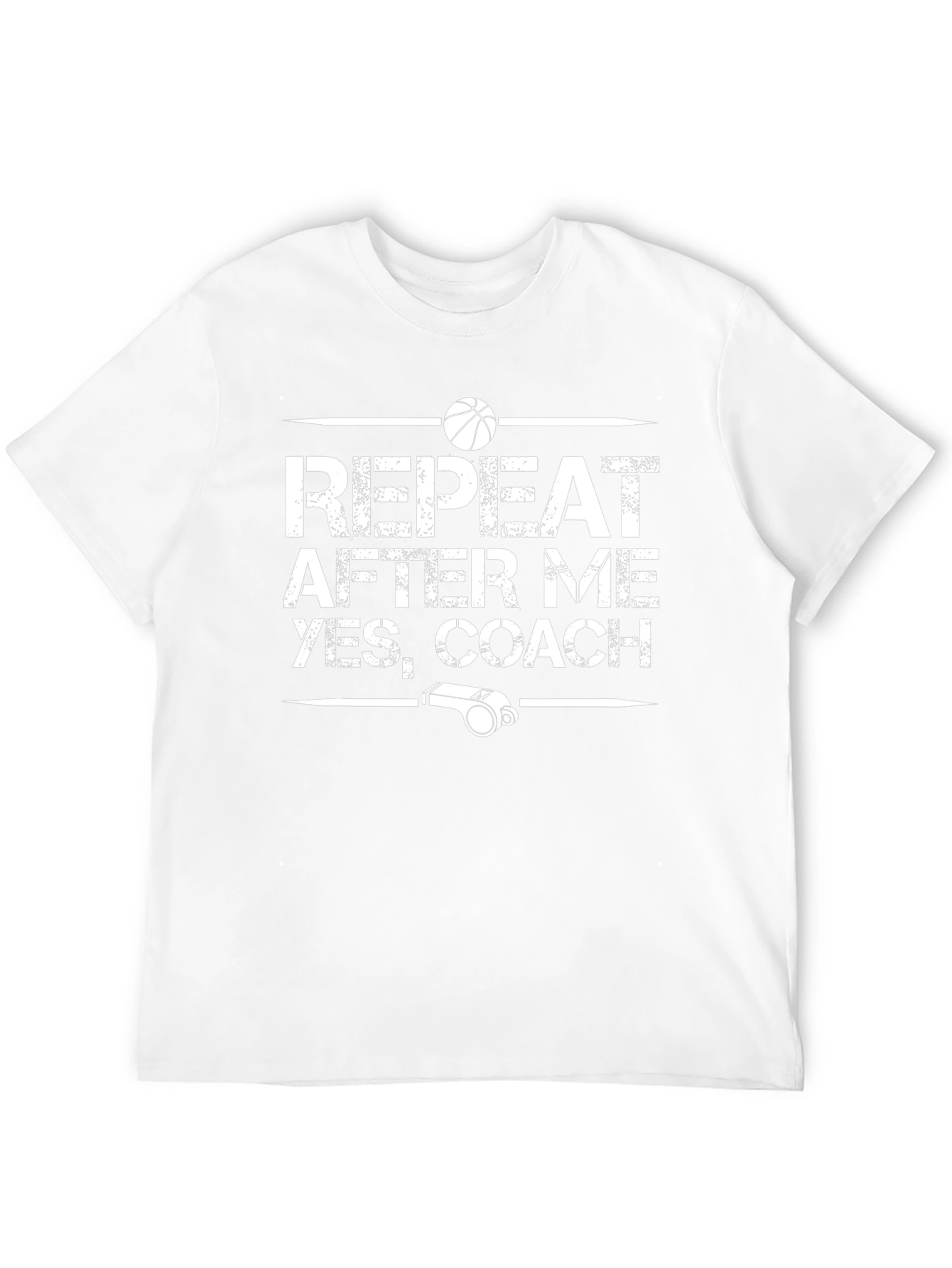 Repeat After Me Yes Coach Basketball T-Shirt