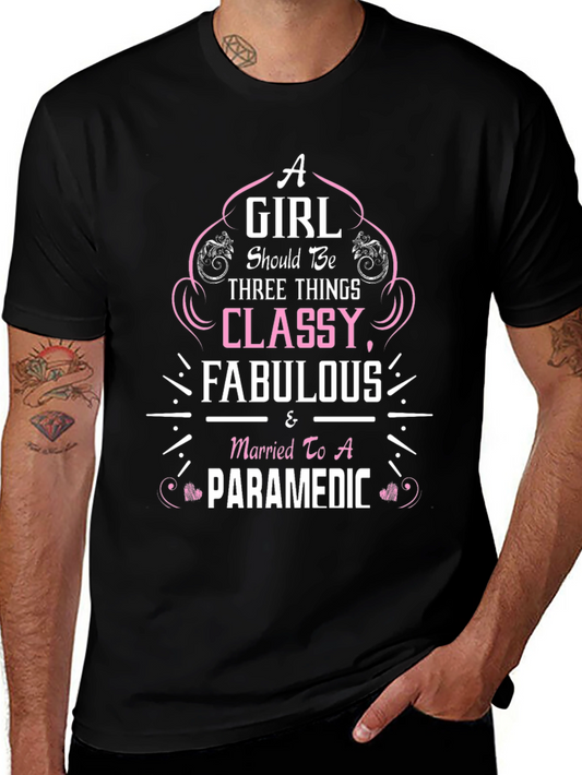 Classy & Fabulous Paramedic Wife T-Shirt