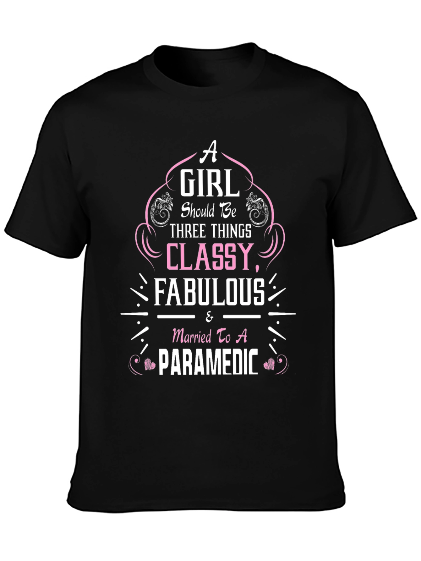 Classy & Fabulous Paramedic Wife T-Shirt
