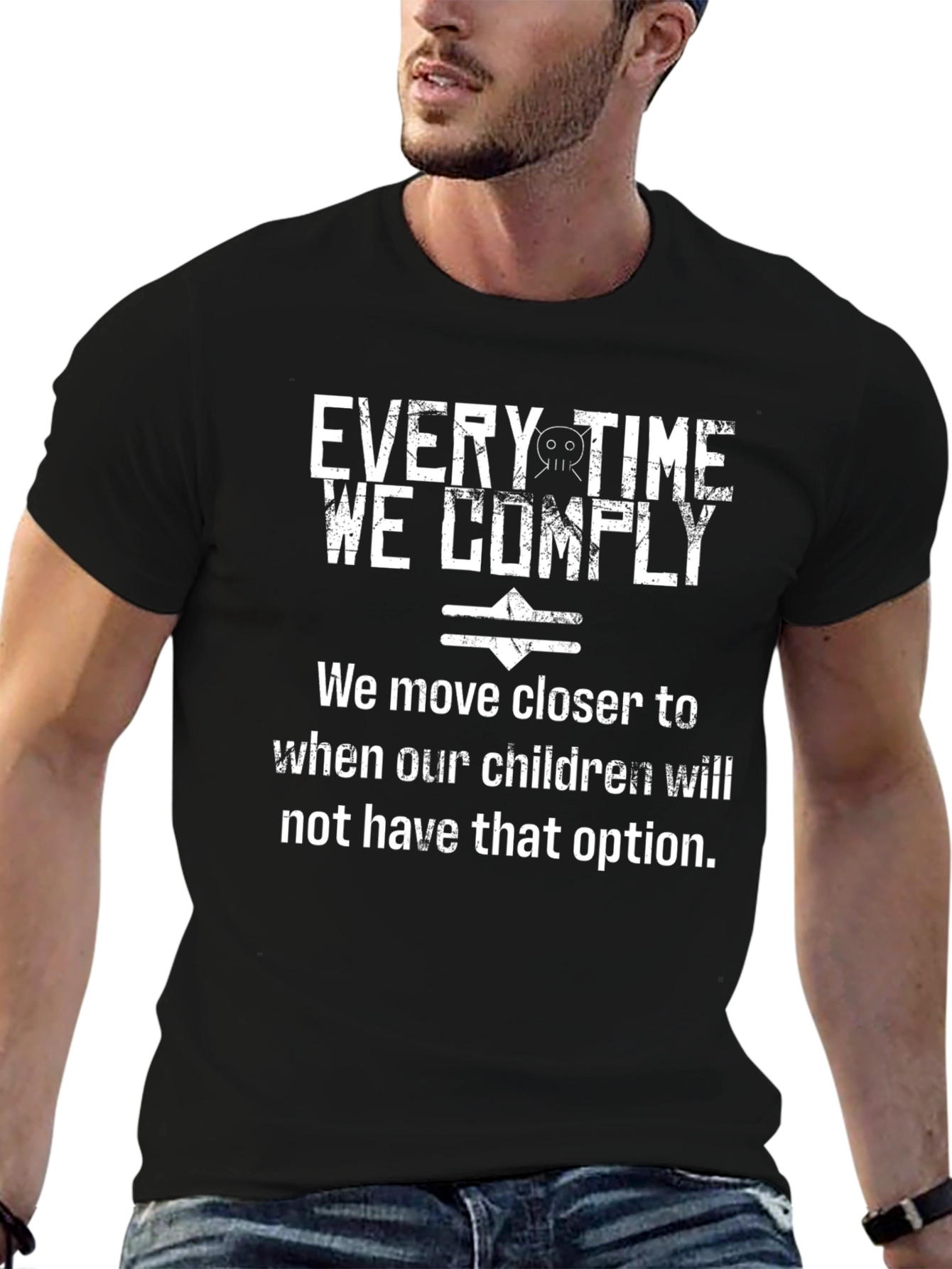 Every Time We Comply Graphic T-Shirt