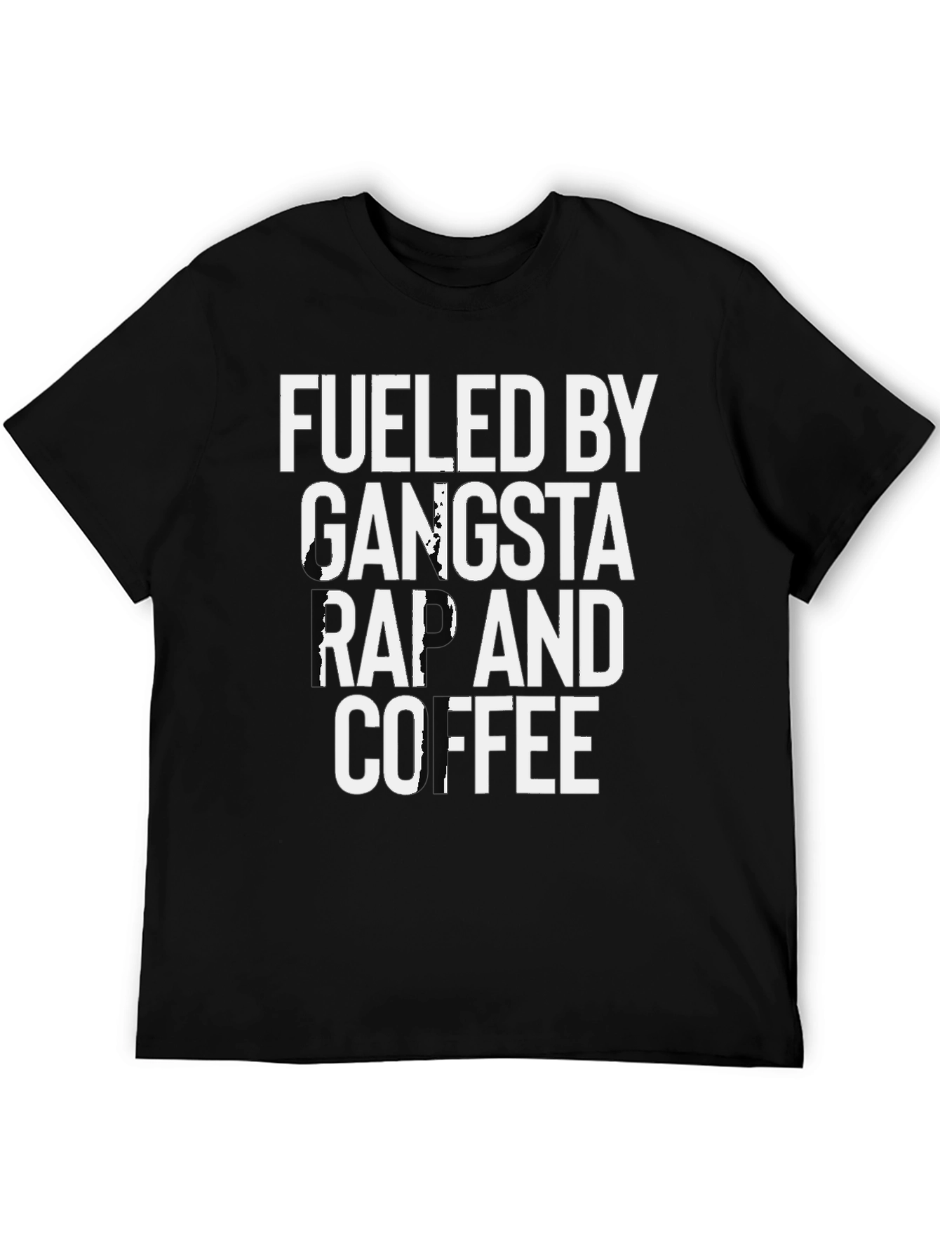 Fueled by Gangsta Rap and Coffee Graphic Tee