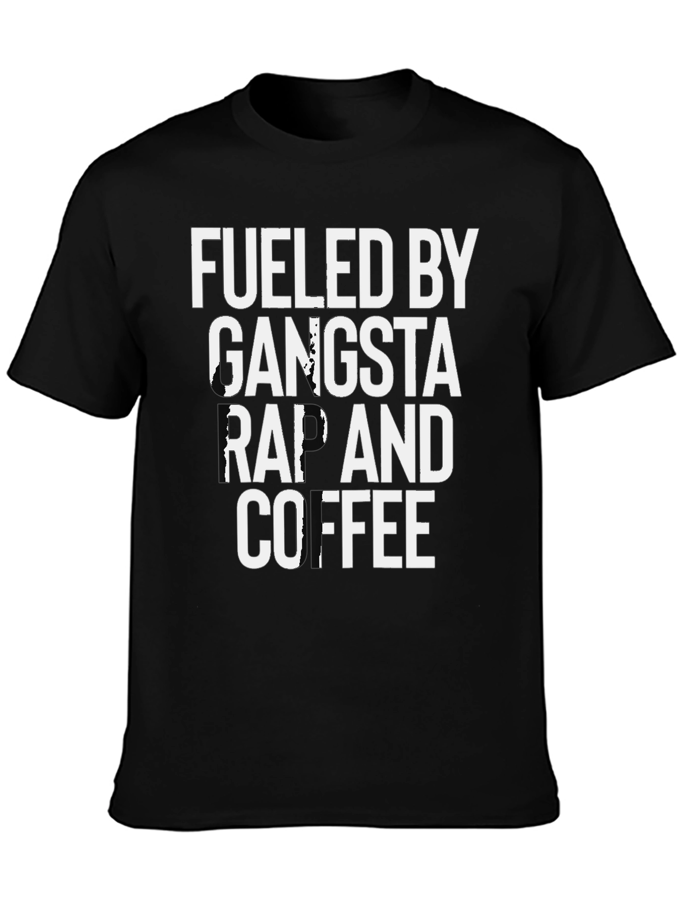 Fueled by Gangsta Rap and Coffee Graphic Tee