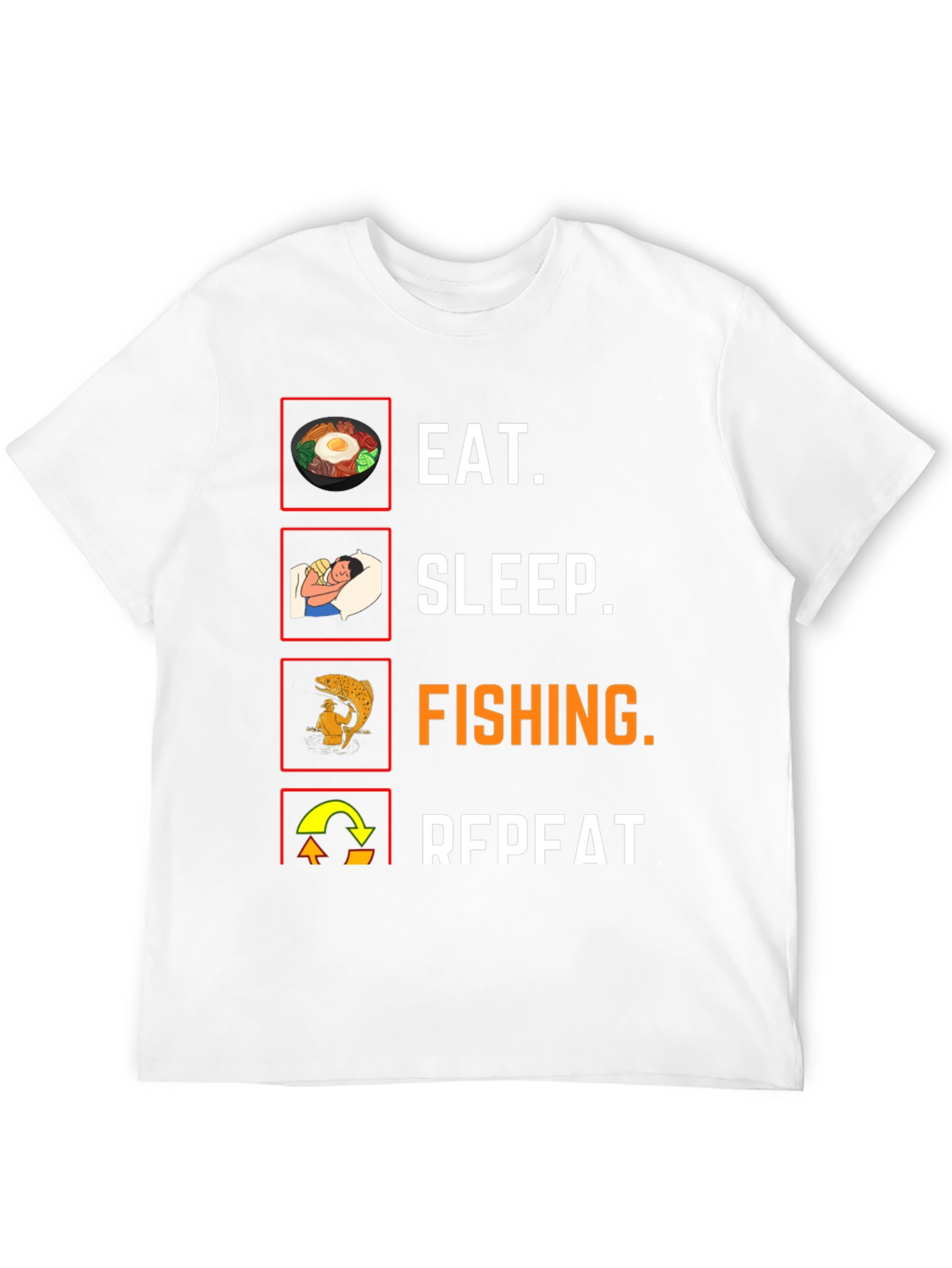 Eat Sleep Fishing Repeat T-Shirt Angler Tee