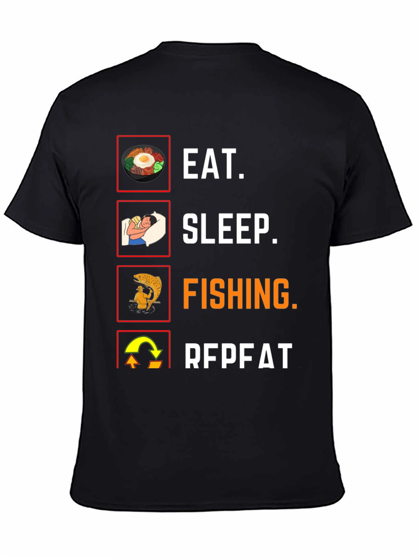 Eat Sleep Fishing Repeat T-Shirt Angler Tee
