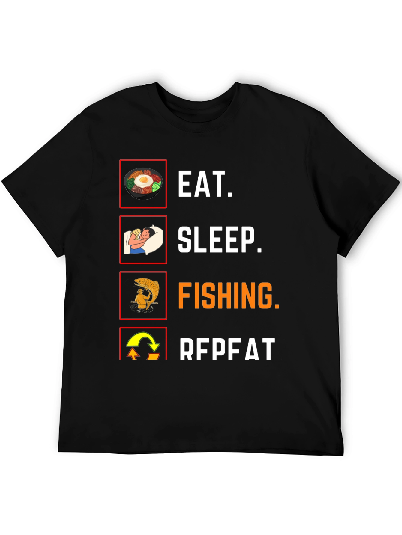 Eat Sleep Fishing Repeat T-Shirt Angler Tee