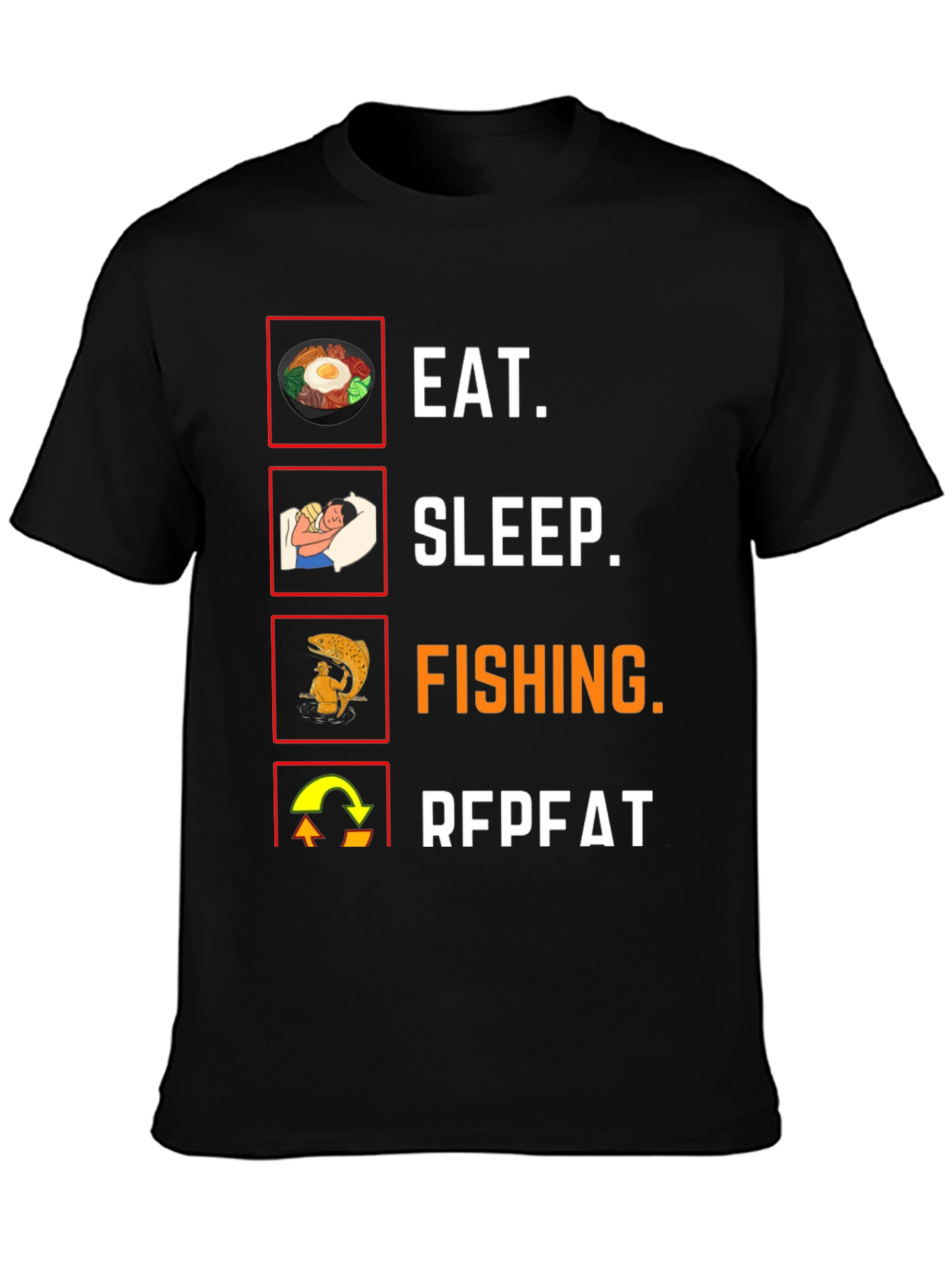 Eat Sleep Fishing Repeat T-Shirt Angler Tee