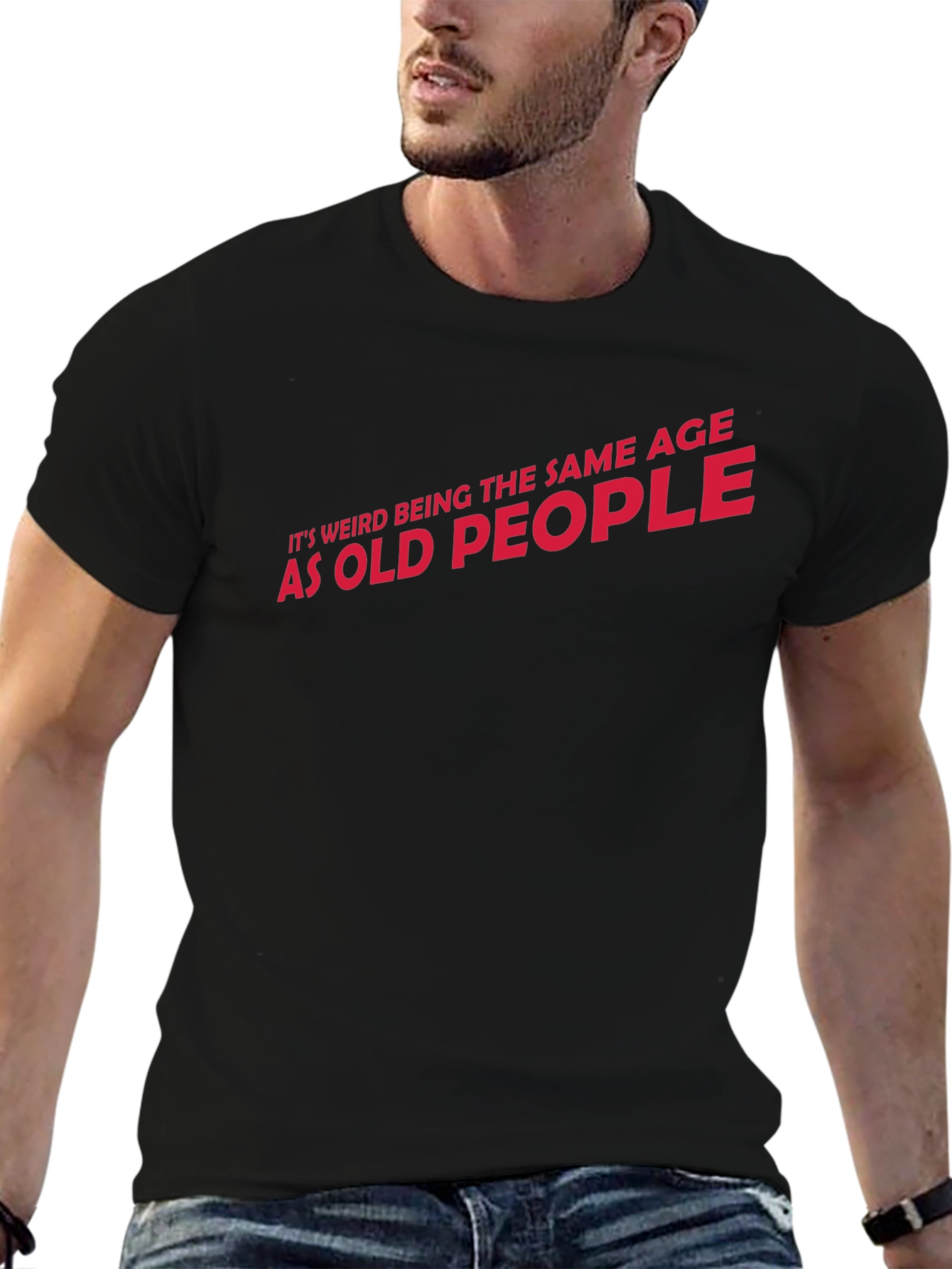 Funny Same Age as Old People Graphic T-Shirt